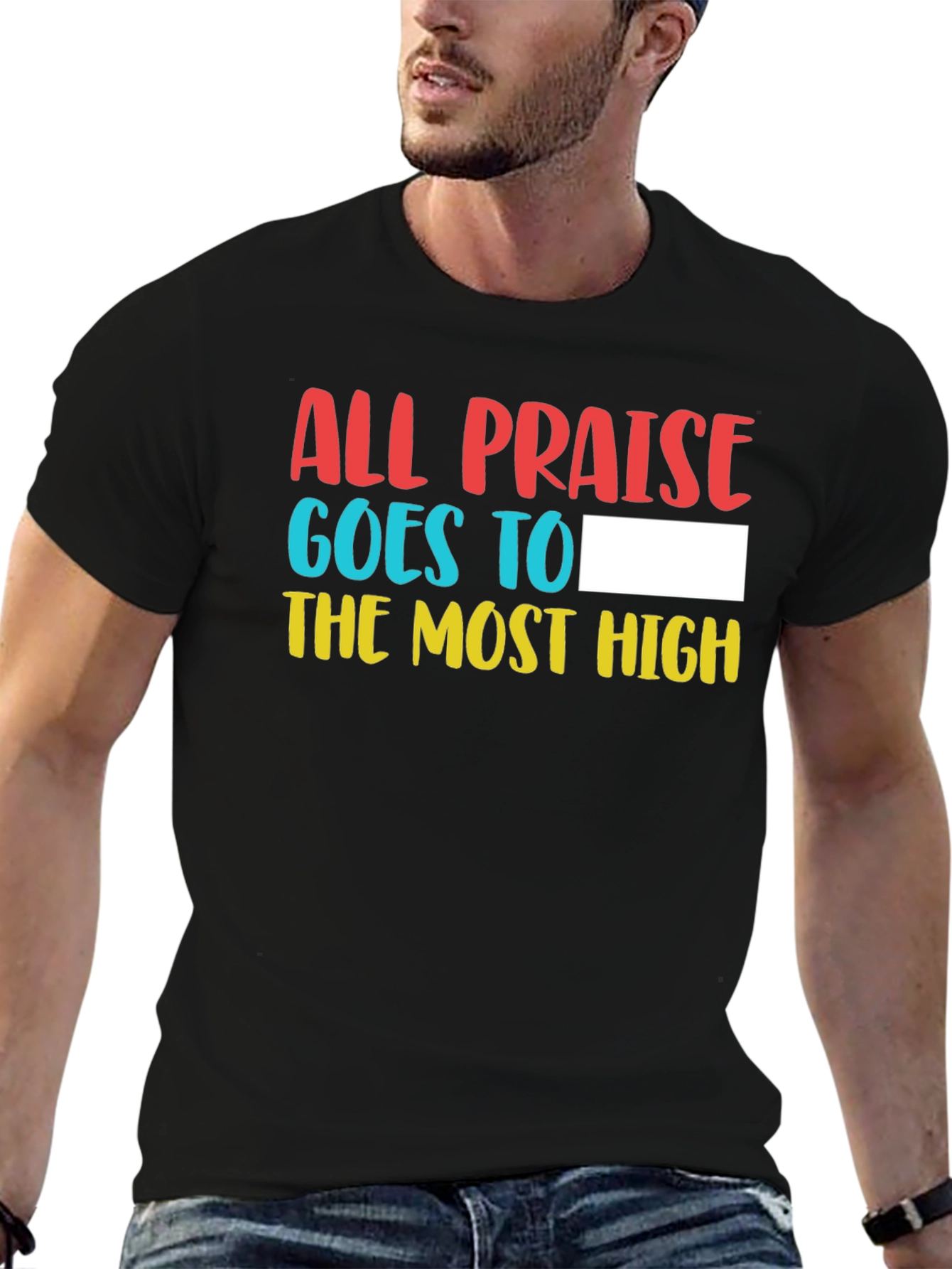 All Praise to the Most High Graphic Tee