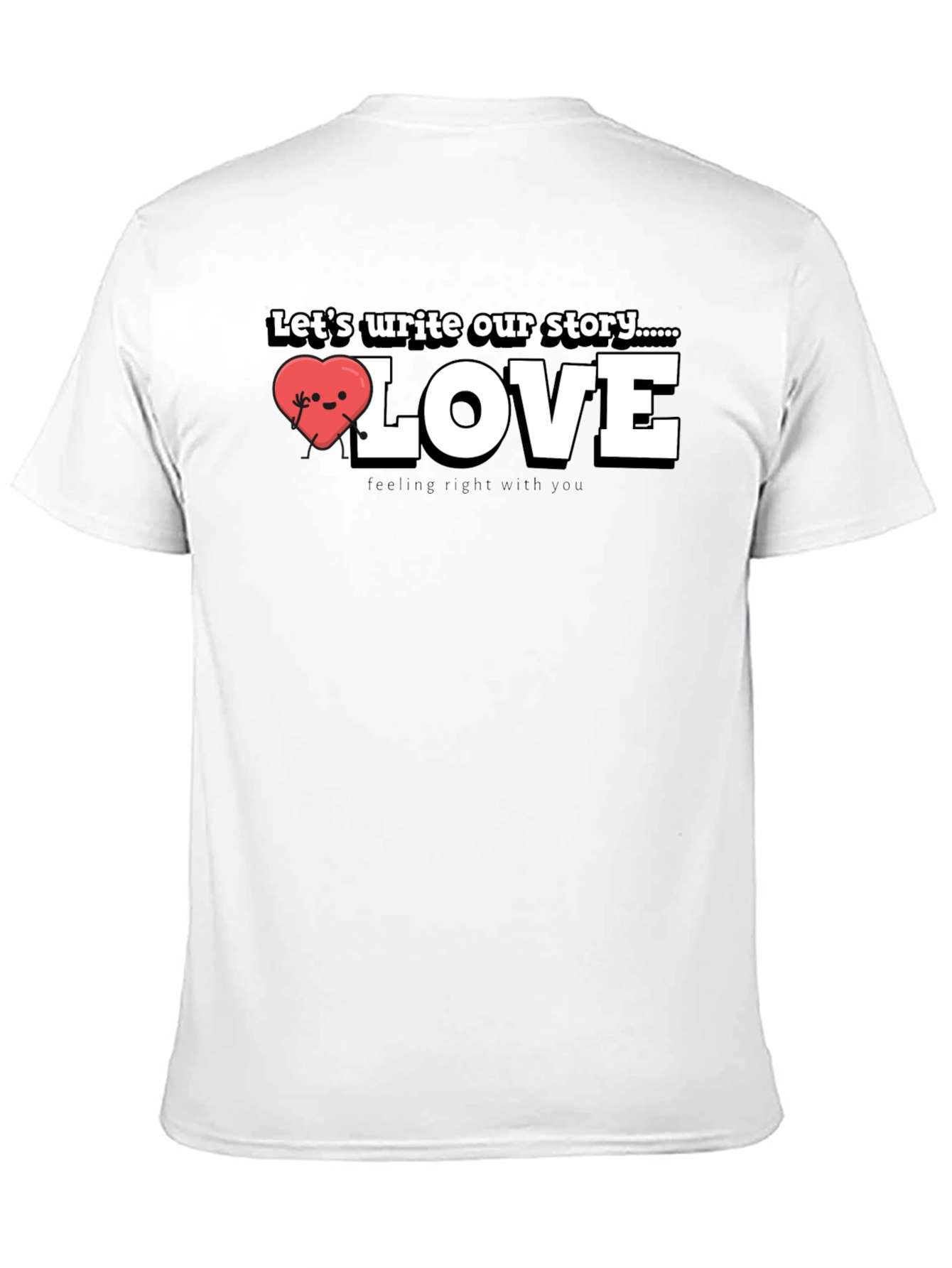 Write Our Story Love T-Shirt
