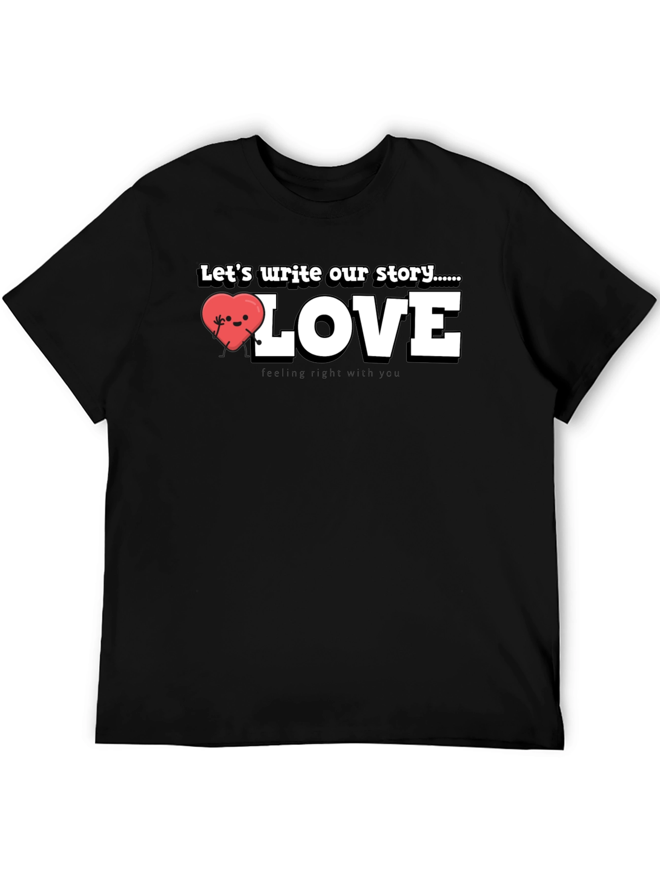 Write Our Story Love T-Shirt