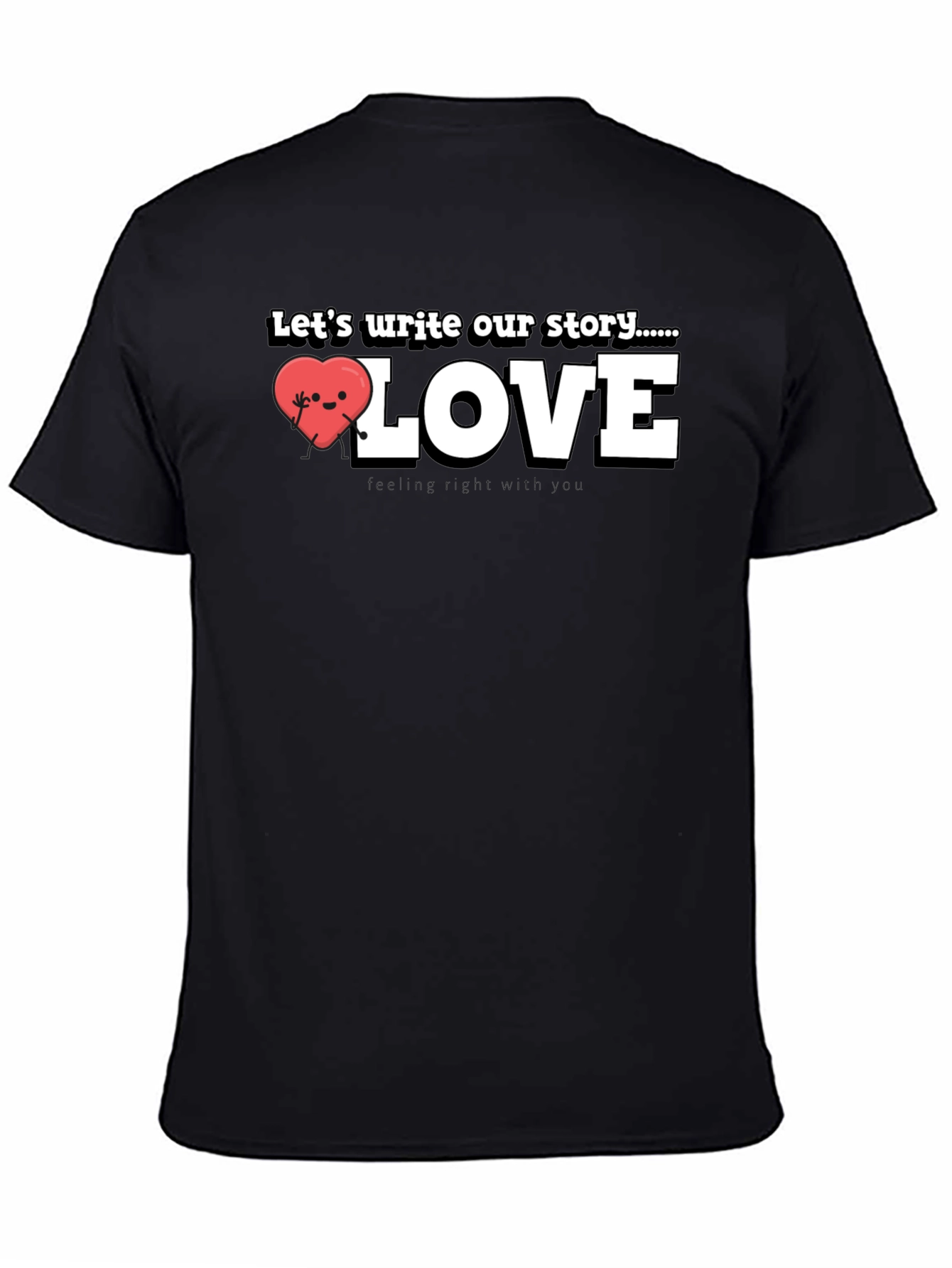 Write Our Story Love T-Shirt