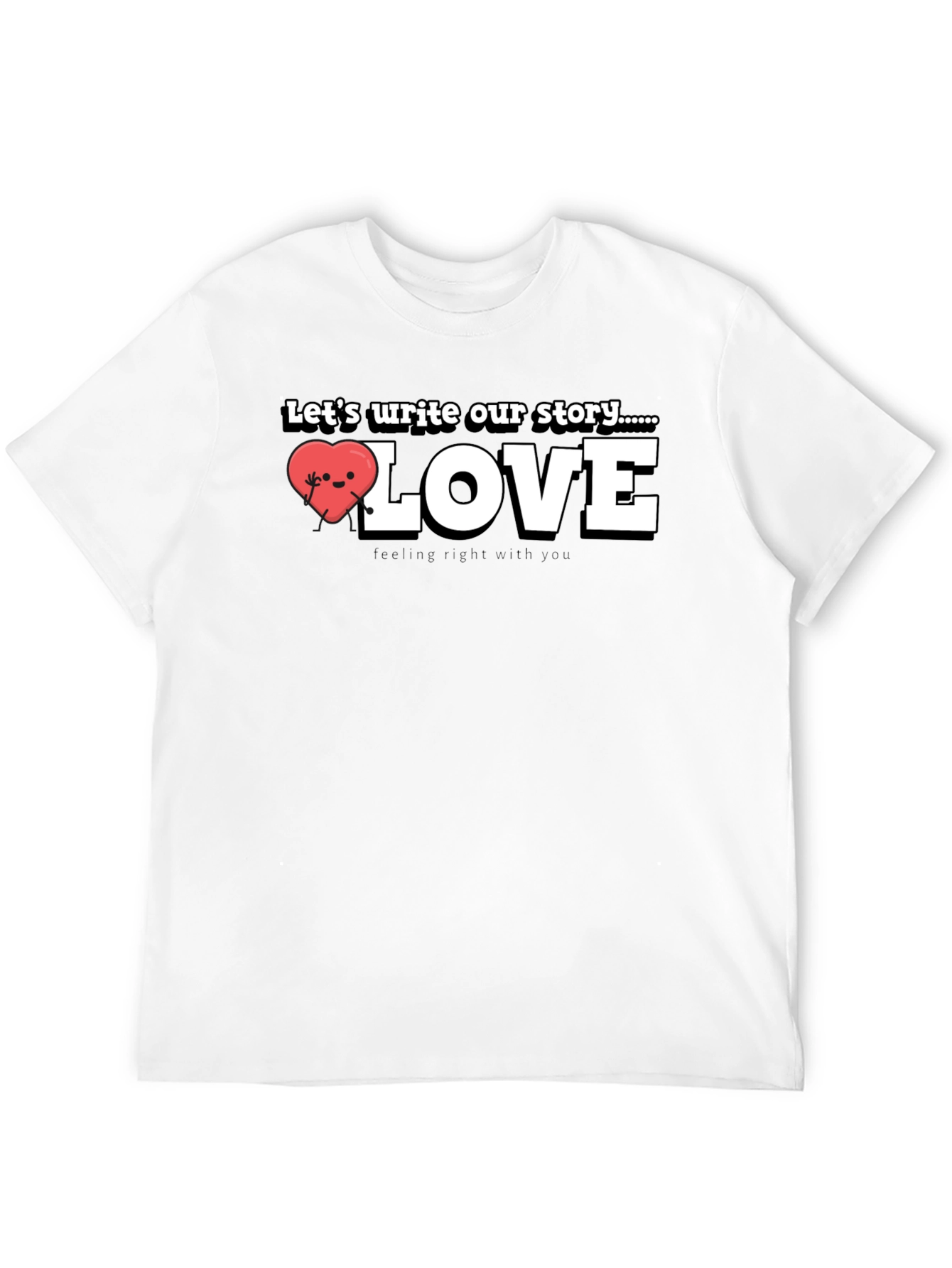 Write Our Story Love T-Shirt
