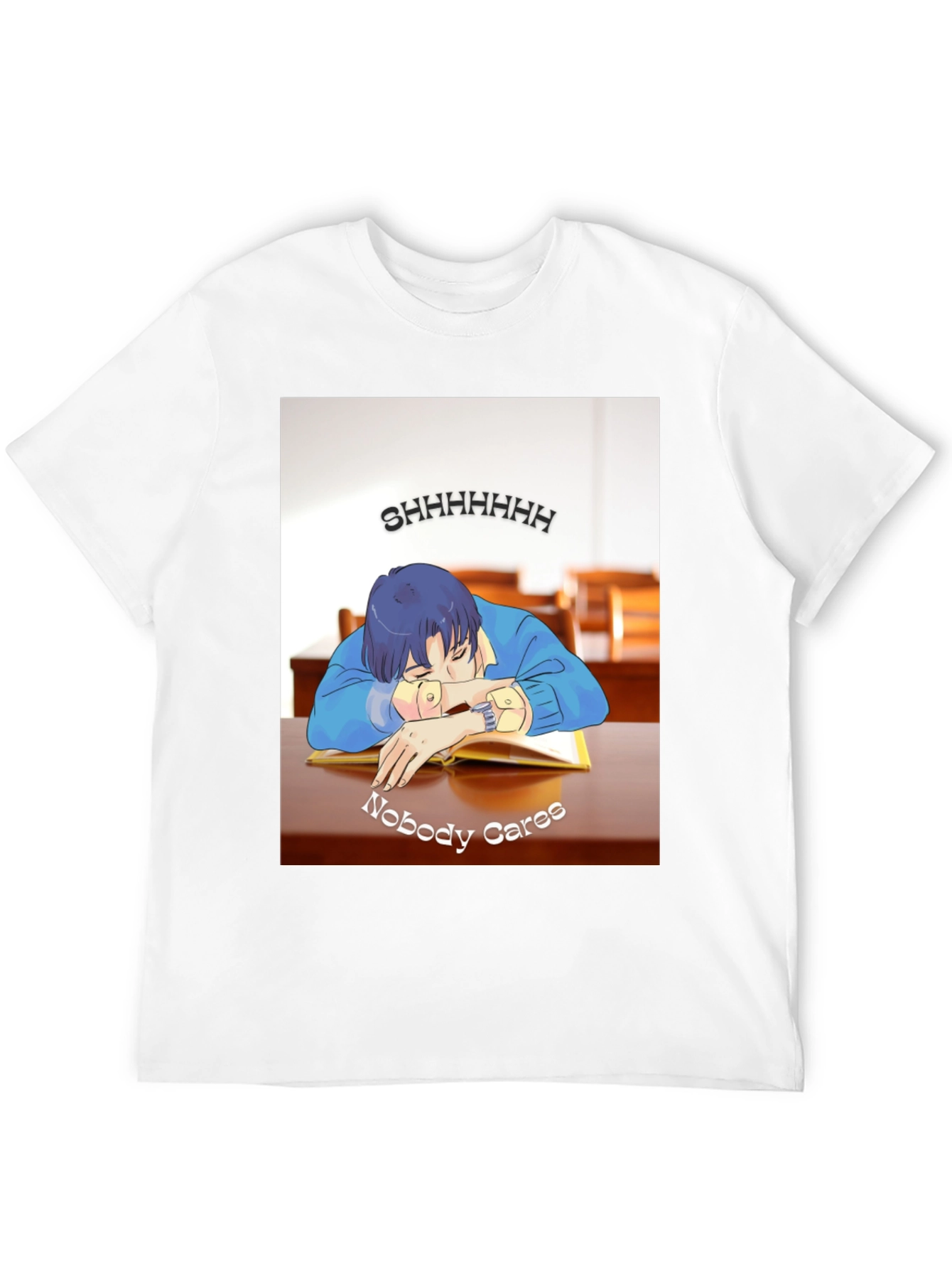 Shhhhhh Nobody Cares T-Shirt