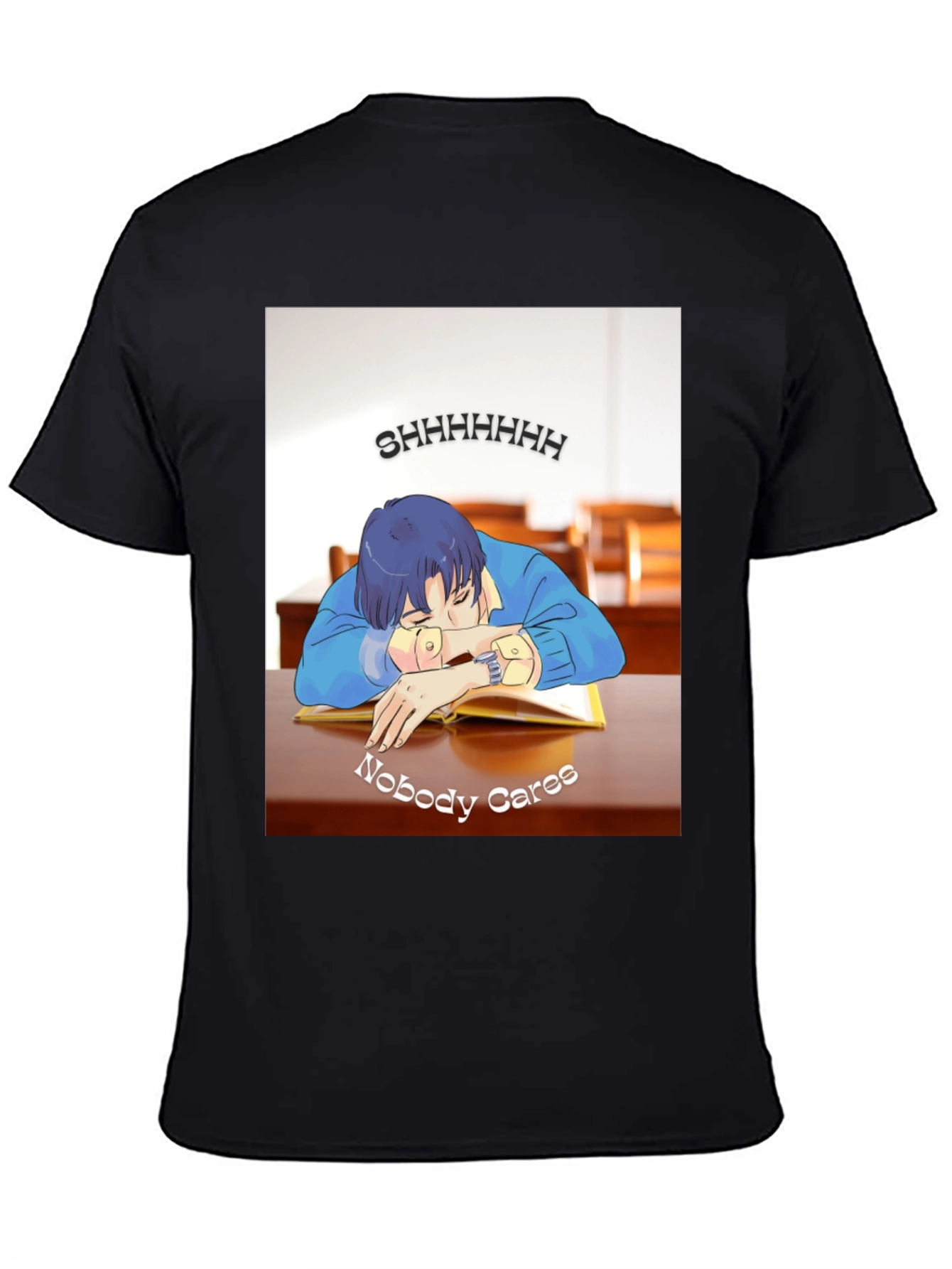 Shhhhhh Nobody Cares T-Shirt