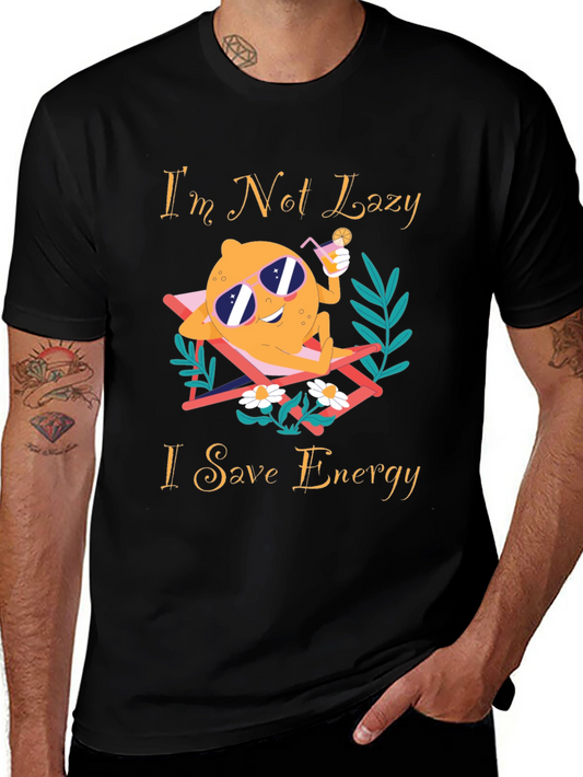 Im Not Lazy I Save Energy Graphic T-Shirt
