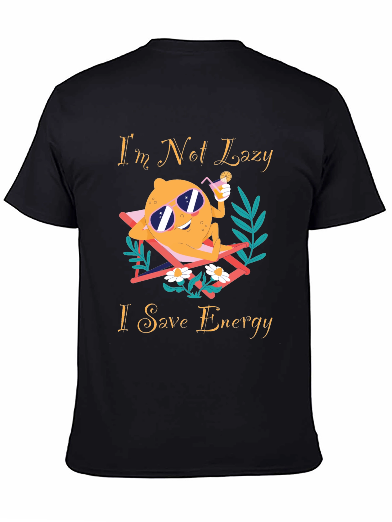 Im Not Lazy I Save Energy Graphic T-Shirt
