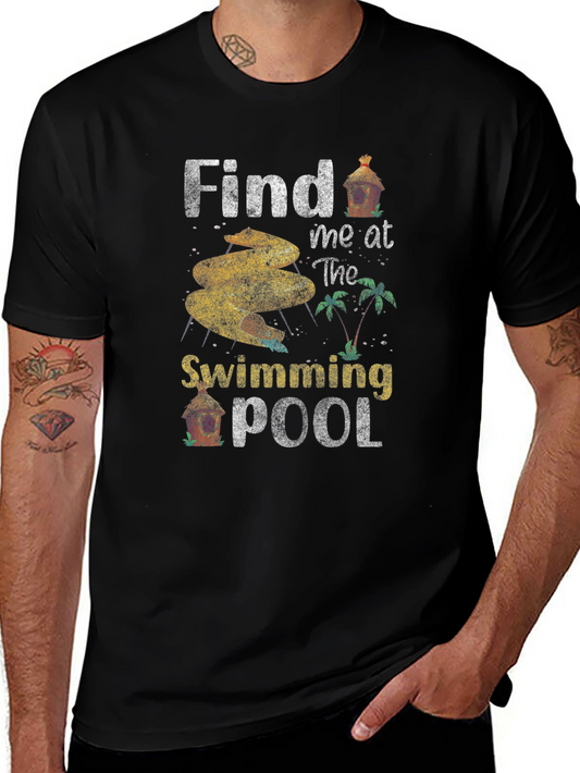 Find Me at The Swimming Pool T-Shirt