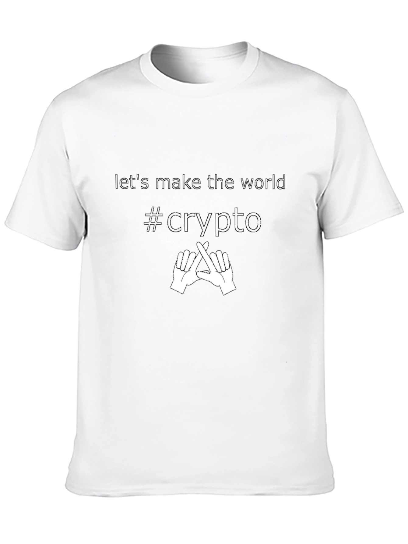Crypto T-Shirt - Lets Make The World Crypto!