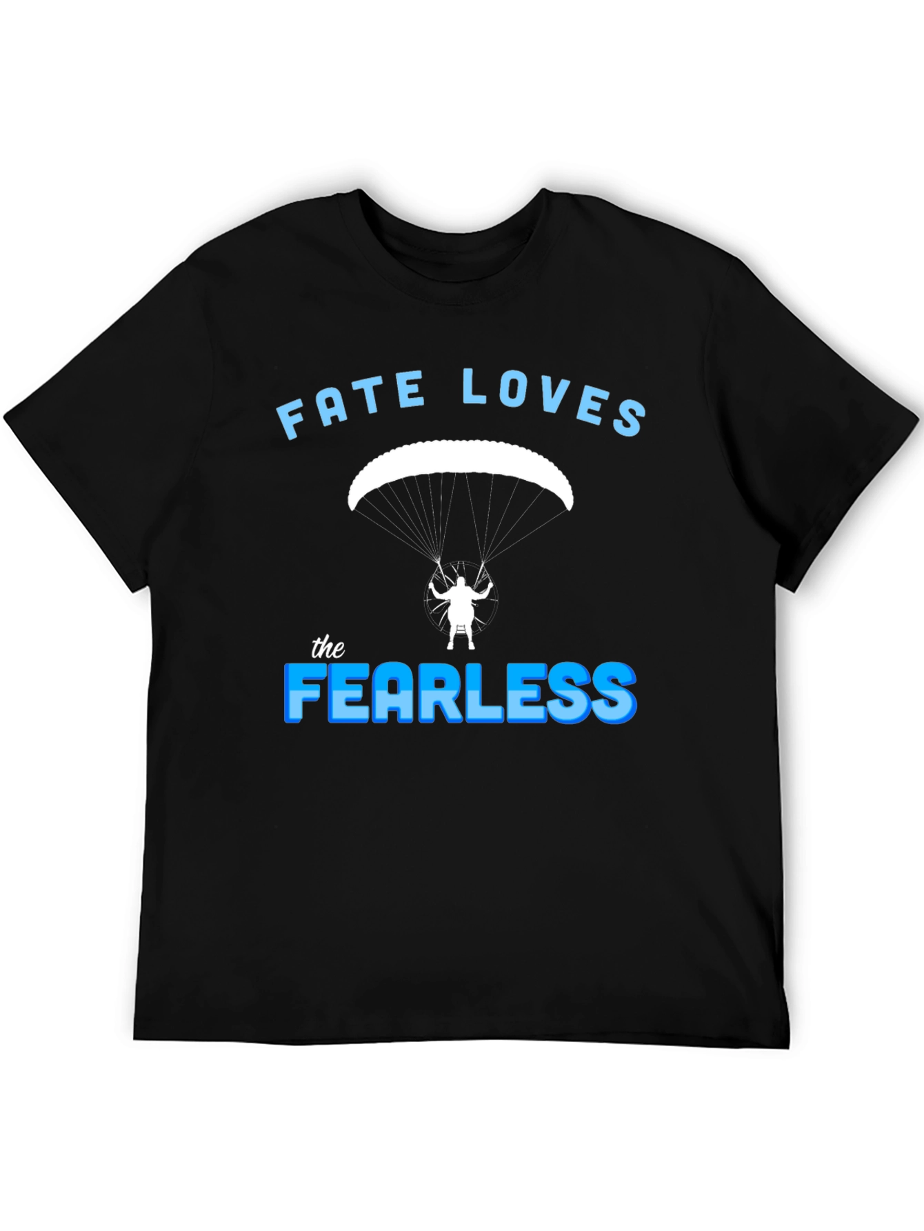 Fate Loves the Fearless T-Shirt