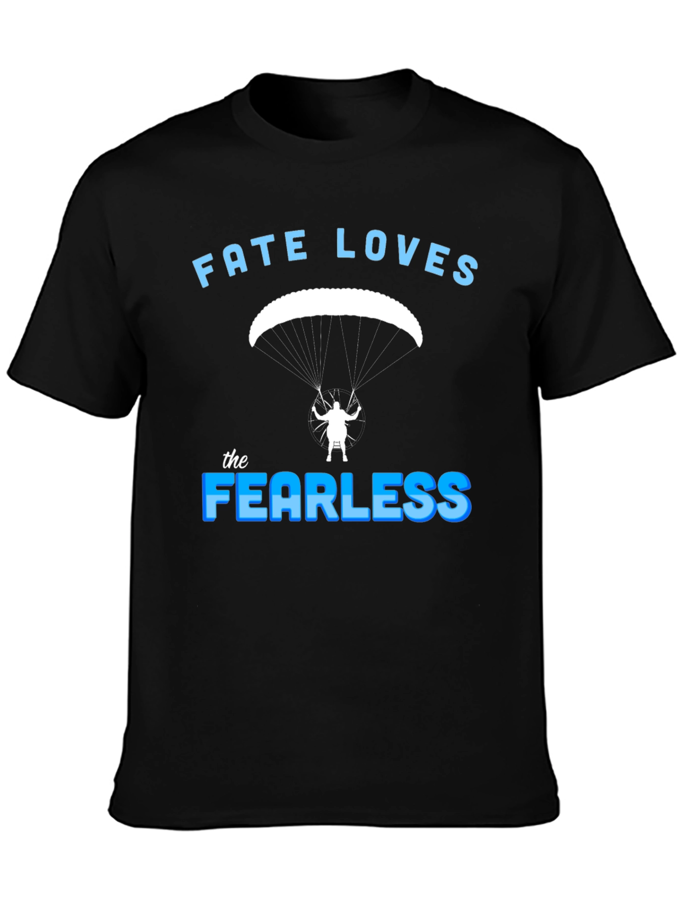 Fate Loves the Fearless T-Shirt