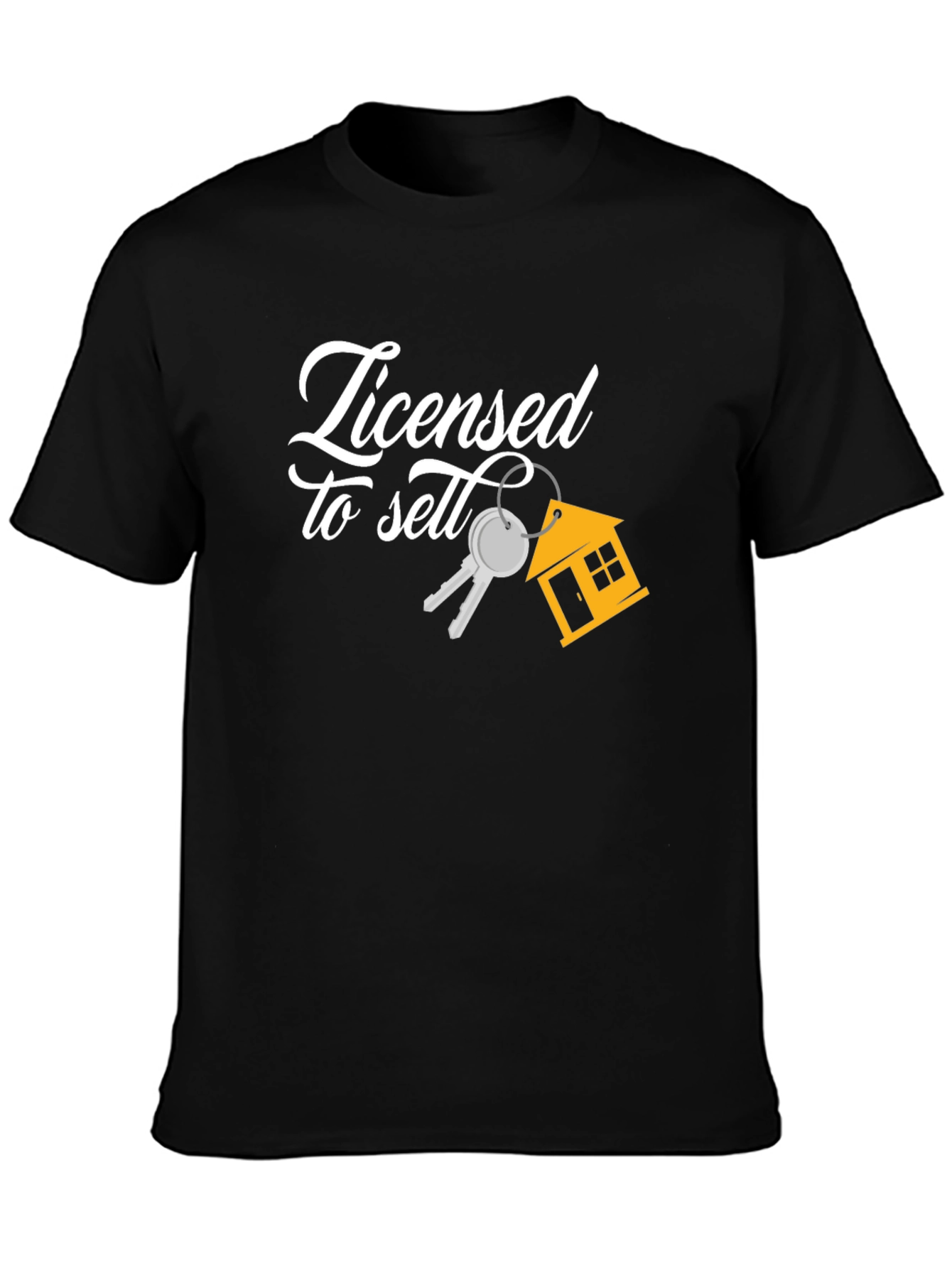 Licensed To Sell Realtor T-Shirt