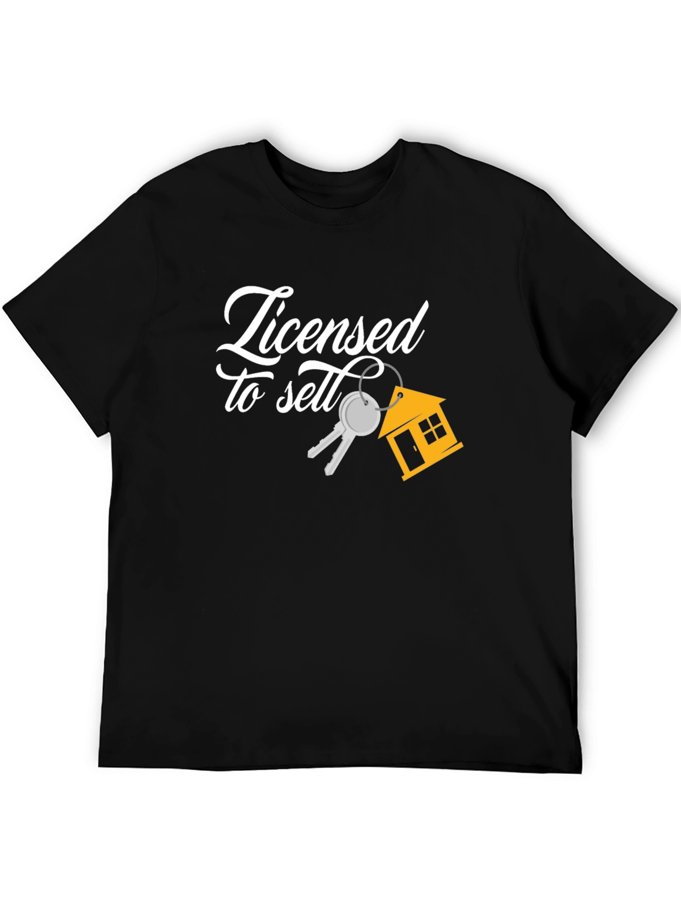 Licensed To Sell Realtor T-Shirt