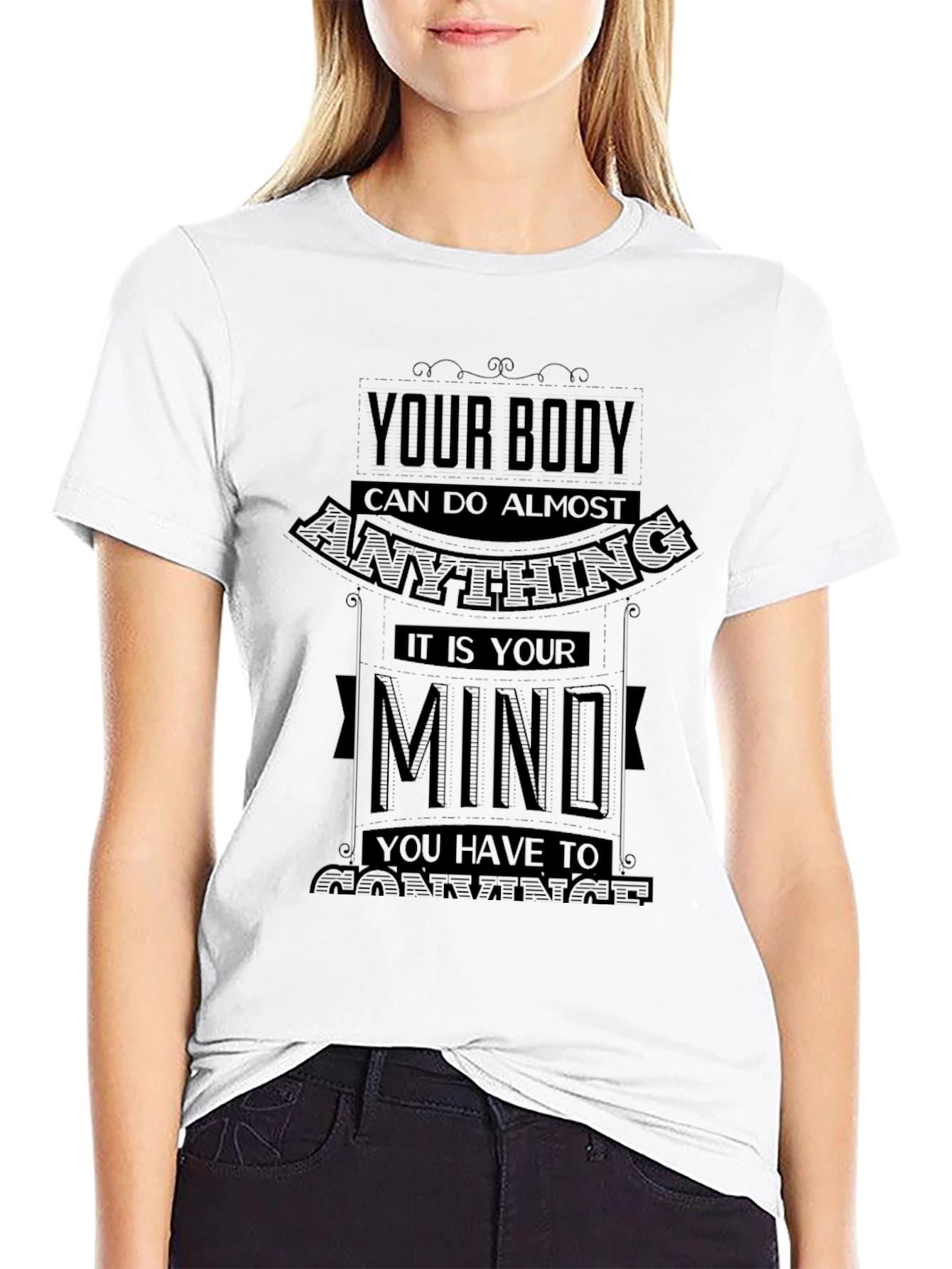 Motivational Your Body Can Do Almost Anything T-Shirt