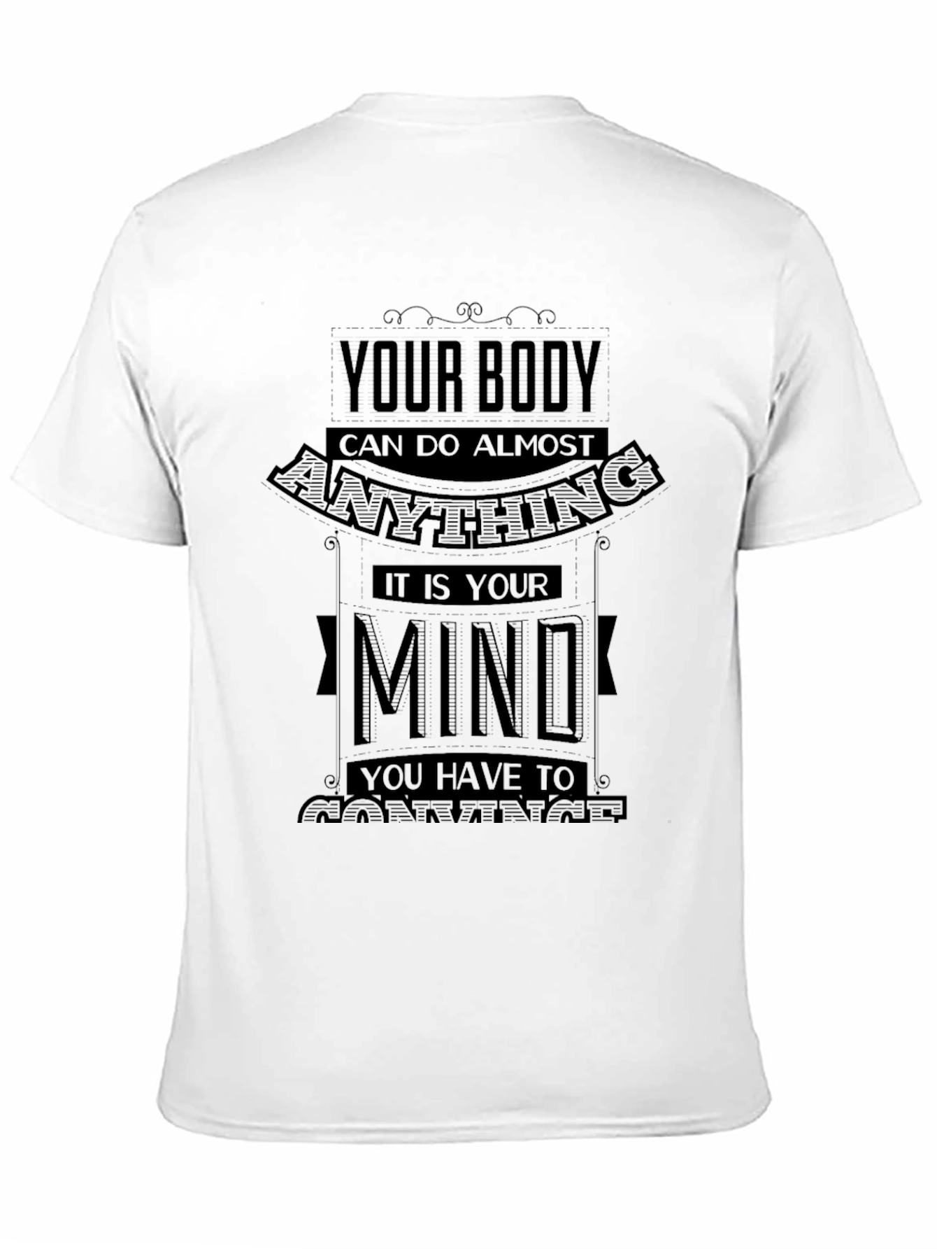 Motivational Your Body Can Do Almost Anything T-Shirt