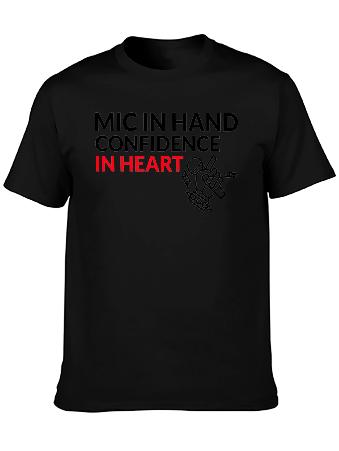 Mic in Hand Confidence in Heart Black T-Shirt
