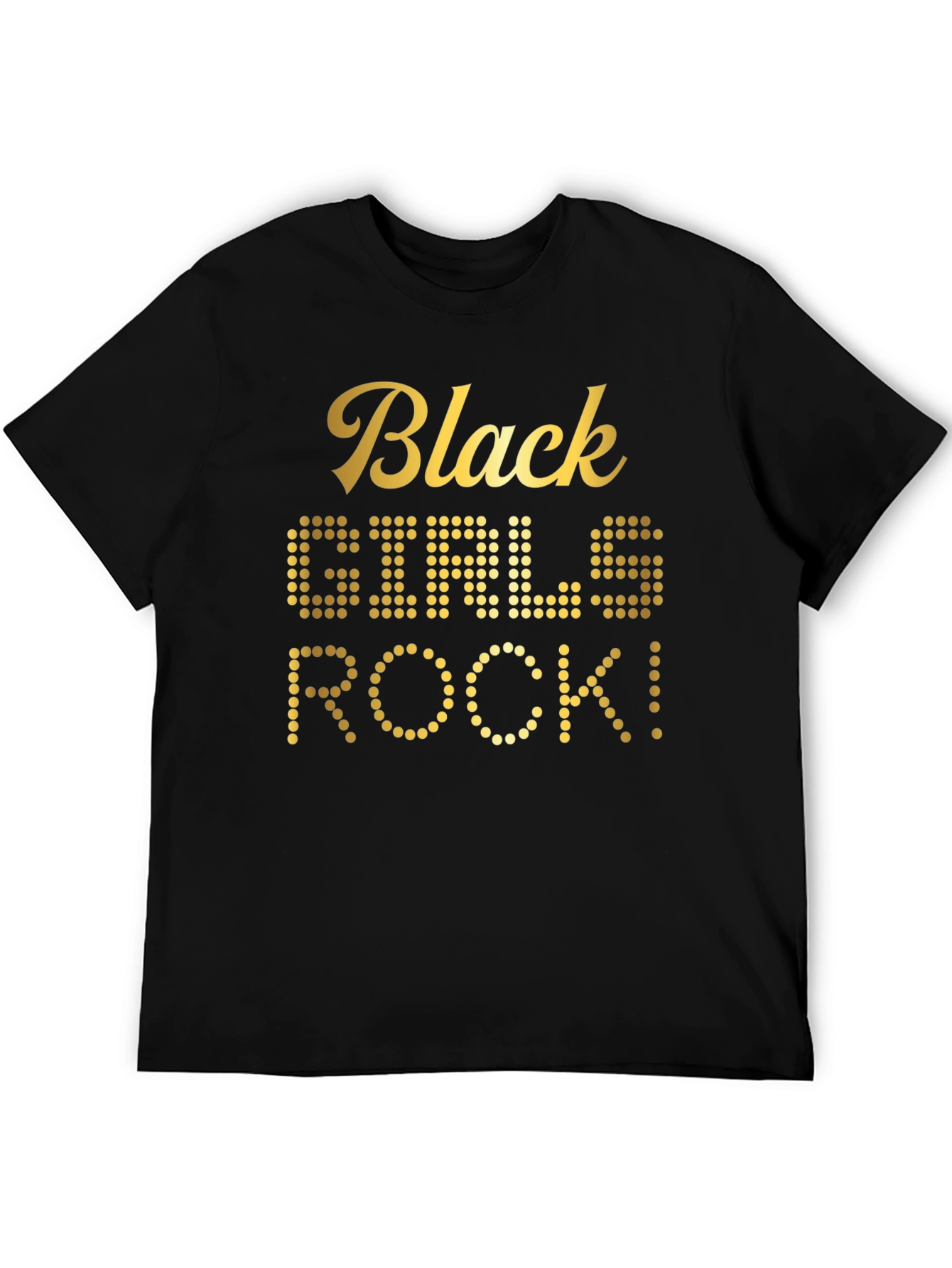 Black Girls Rock T-Shirt - Gold Text