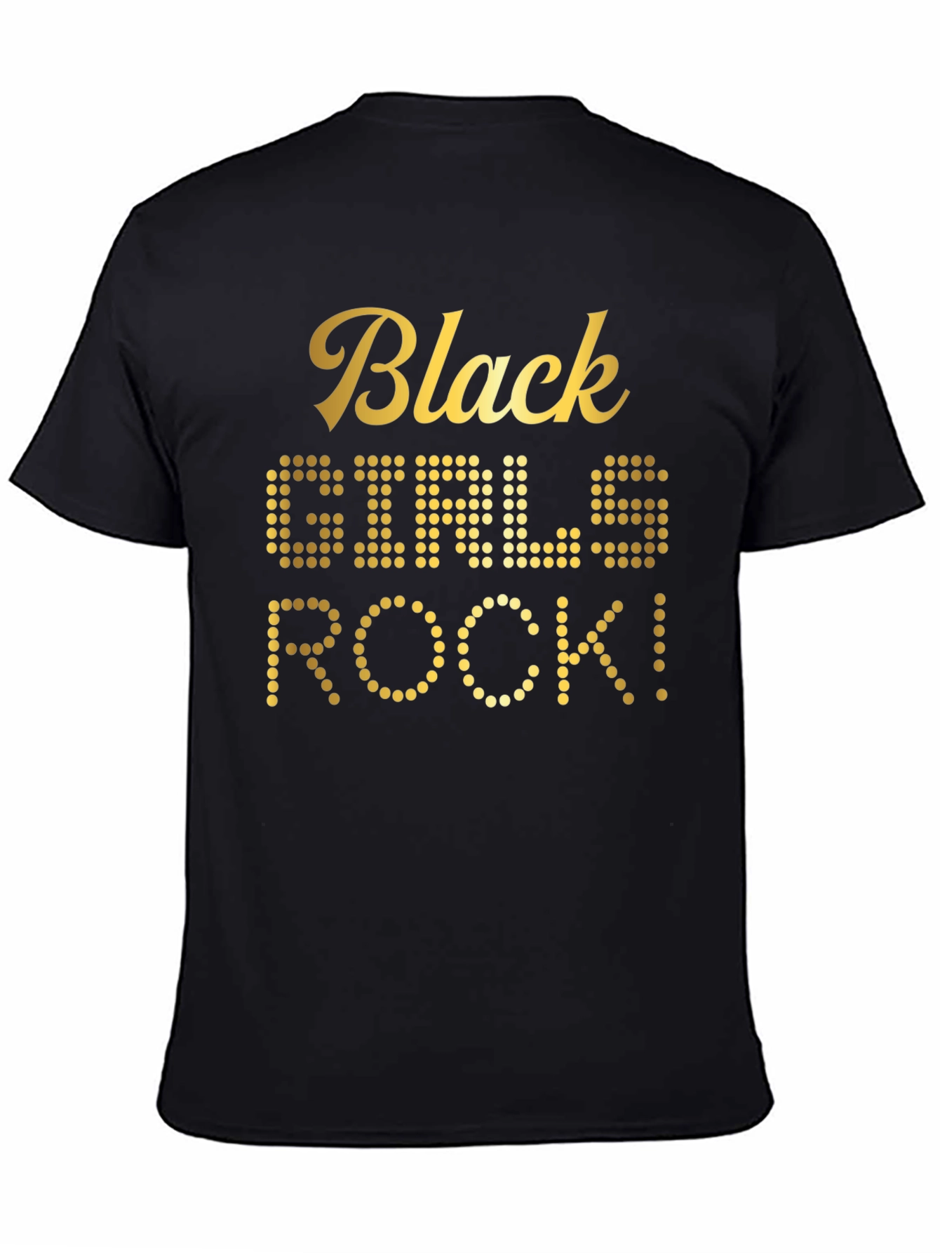 Black Girls Rock T-Shirt - Gold Text
