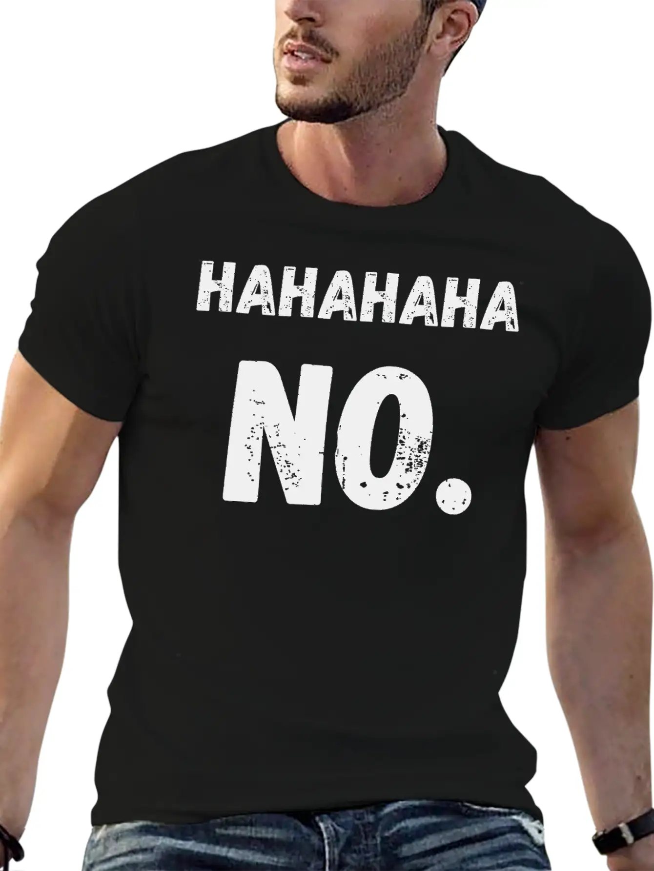 Hahahaha No Sarcastic Sarcasm Funny Unisex Casual T-Shirt – Clean Design For Daily Comfort