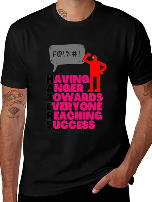 Having Anger Towards Everyone Reaching Success Unisex Casual T-Shirt – Clean Design For Daily Comfort
