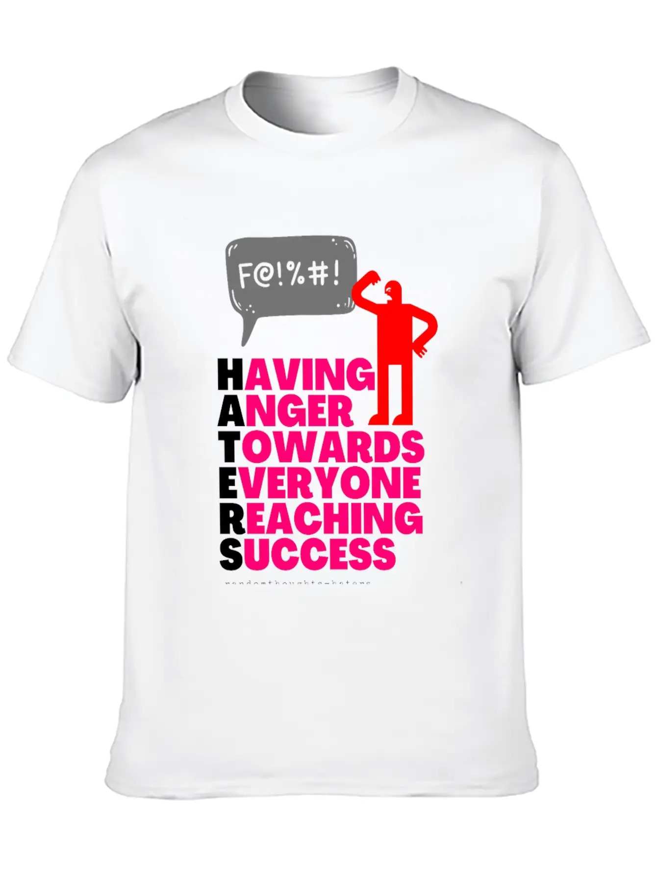 Having Anger Towards Everyone Reaching Success Unisex Casual T-Shirt – Clean Design For Daily Comfort