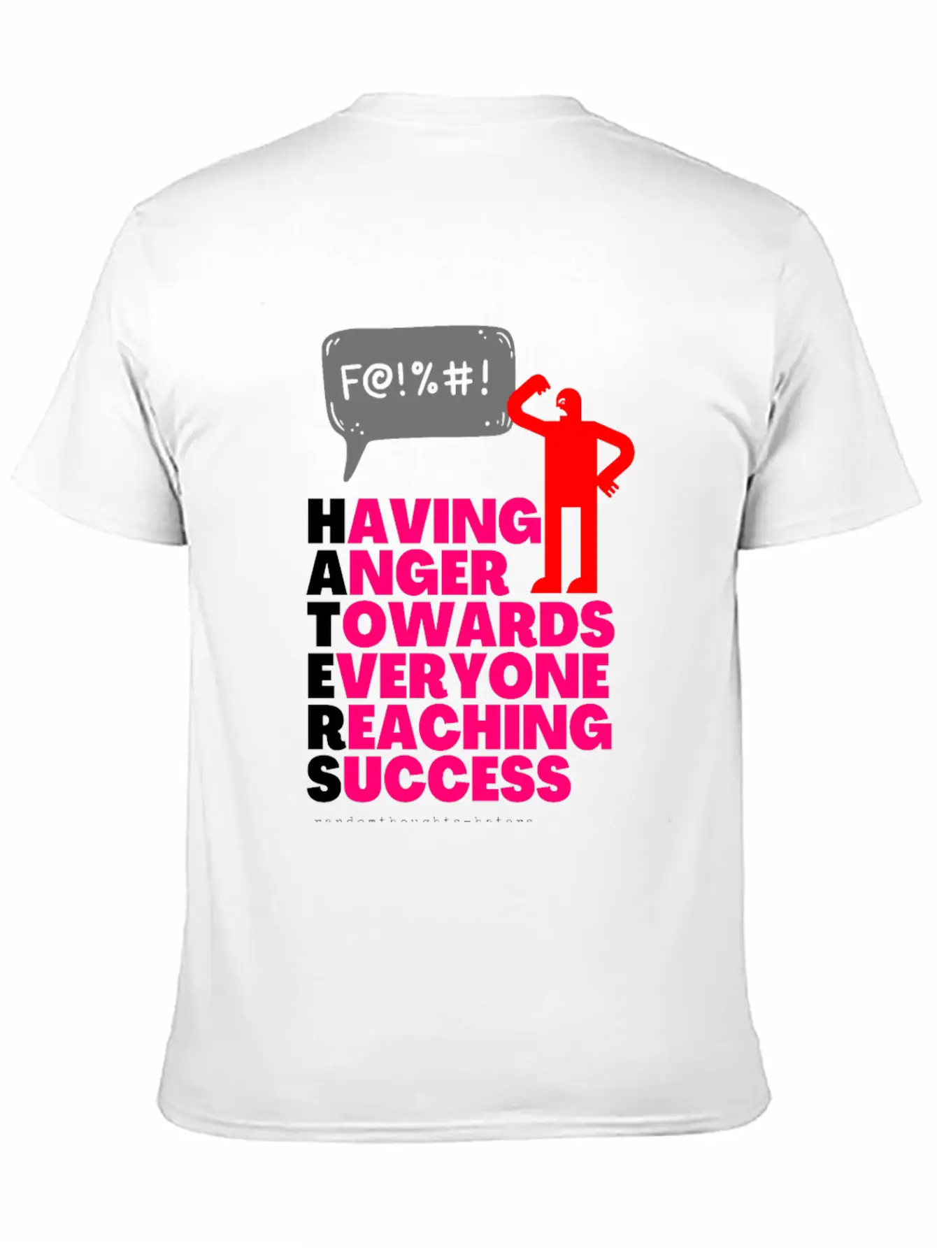 Having Anger Towards Everyone Reaching Success Unisex Casual T-Shirt – Clean Design For Daily Comfort