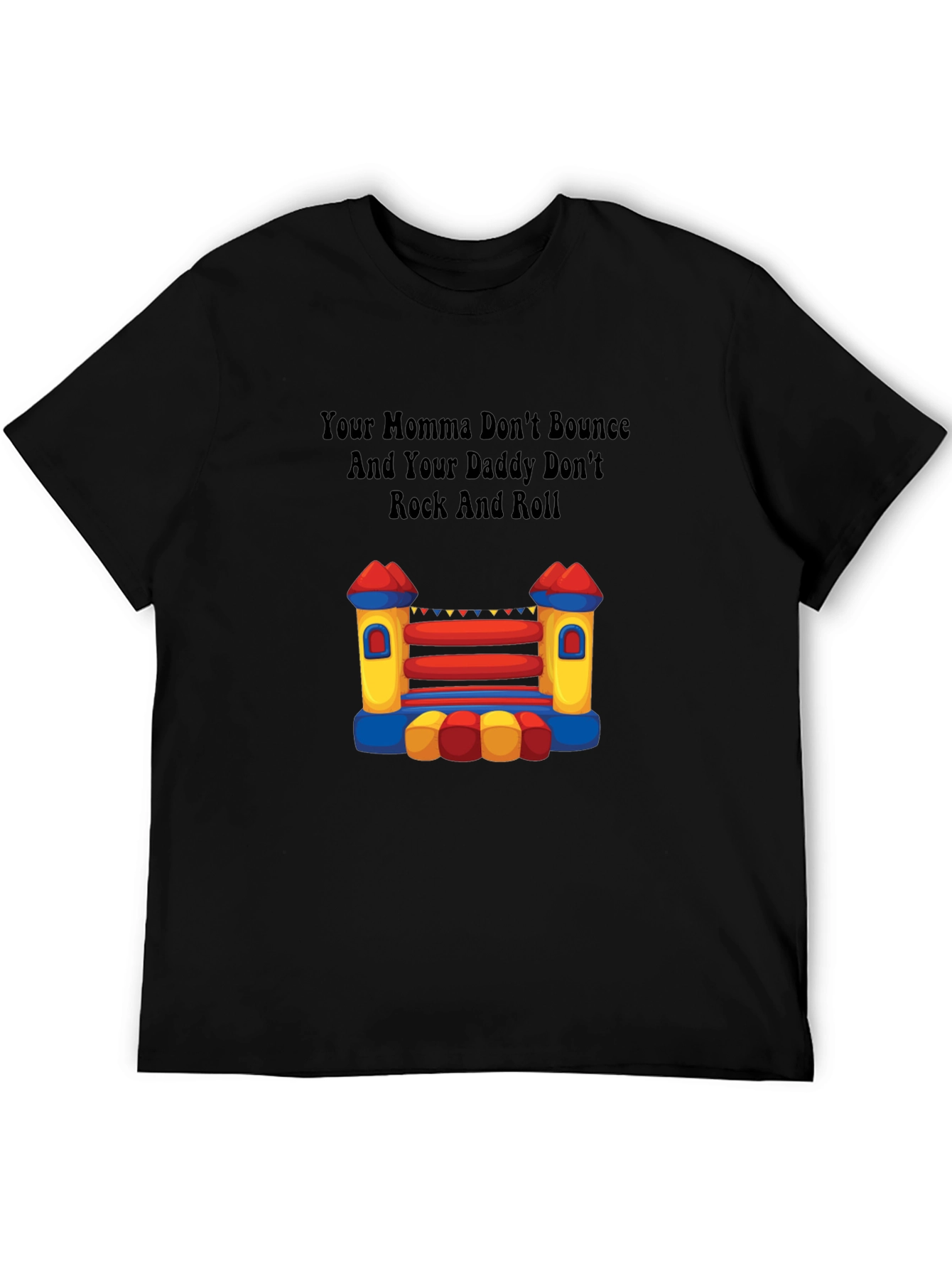 Your Momma Bounce House T-Shirt