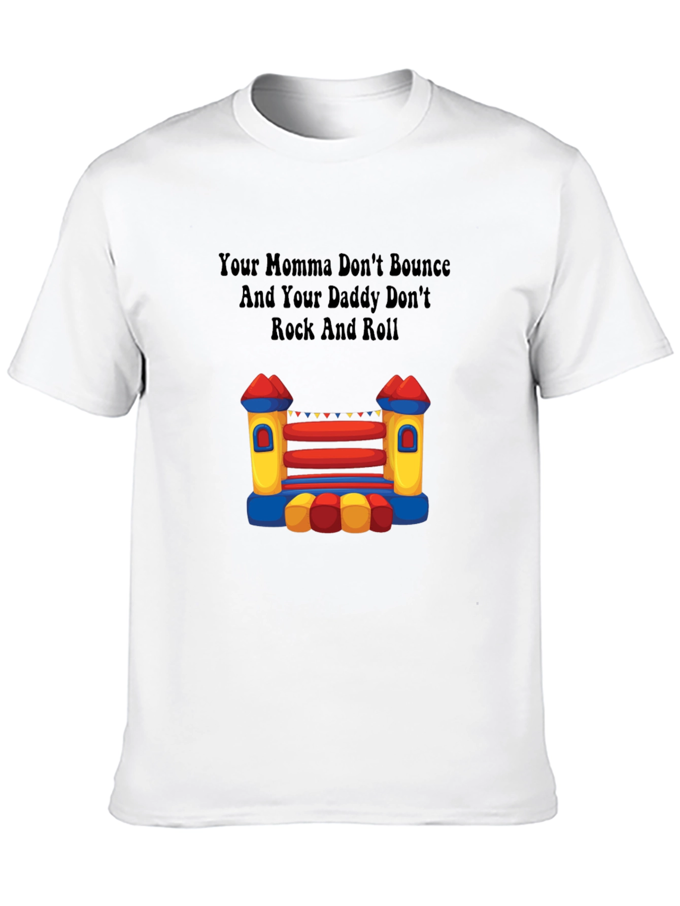 Your Momma Bounce House T-Shirt
