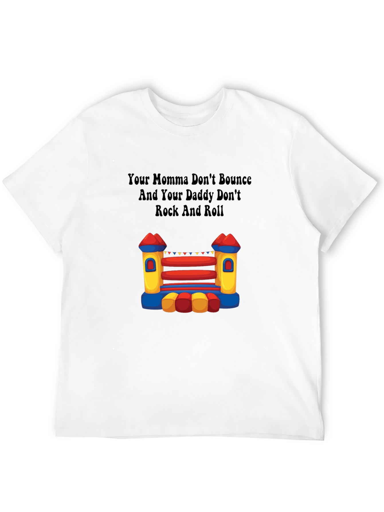 Your Momma Bounce House T-Shirt