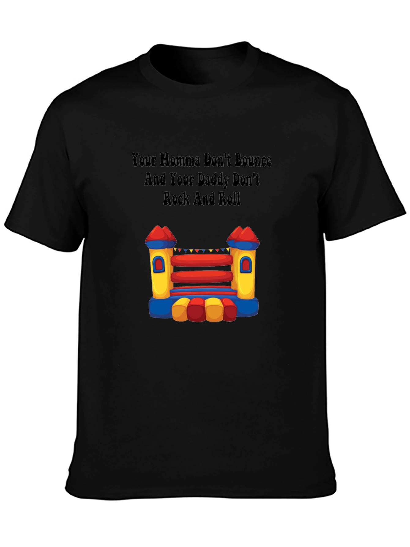 Your Momma Bounce House T-Shirt