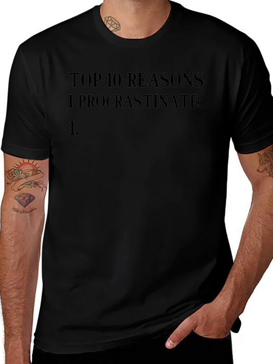 Procrastination Top 10 Reasons Funny Black T-Shirt
