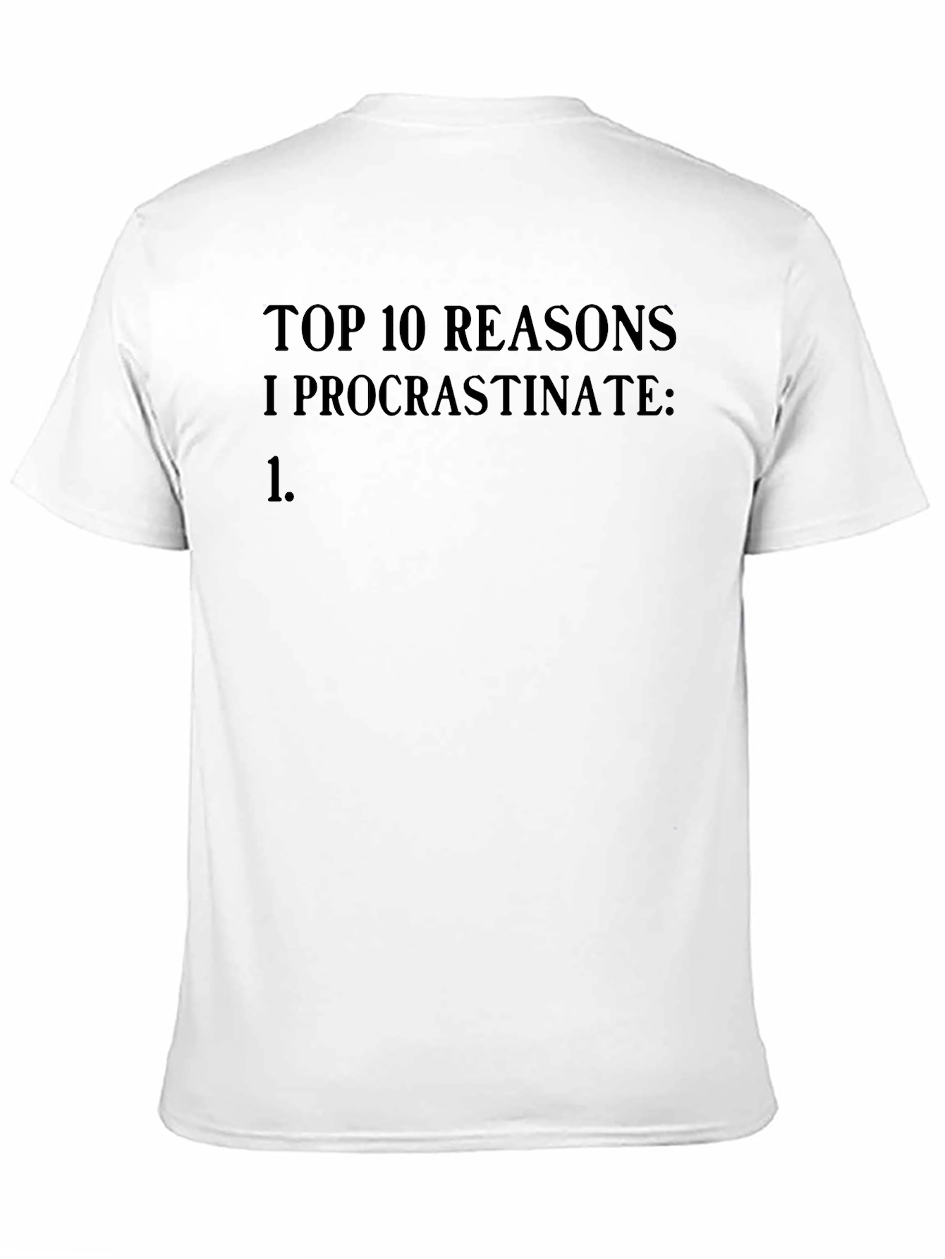 Procrastination Top 10 Reasons Funny Black T-Shirt
