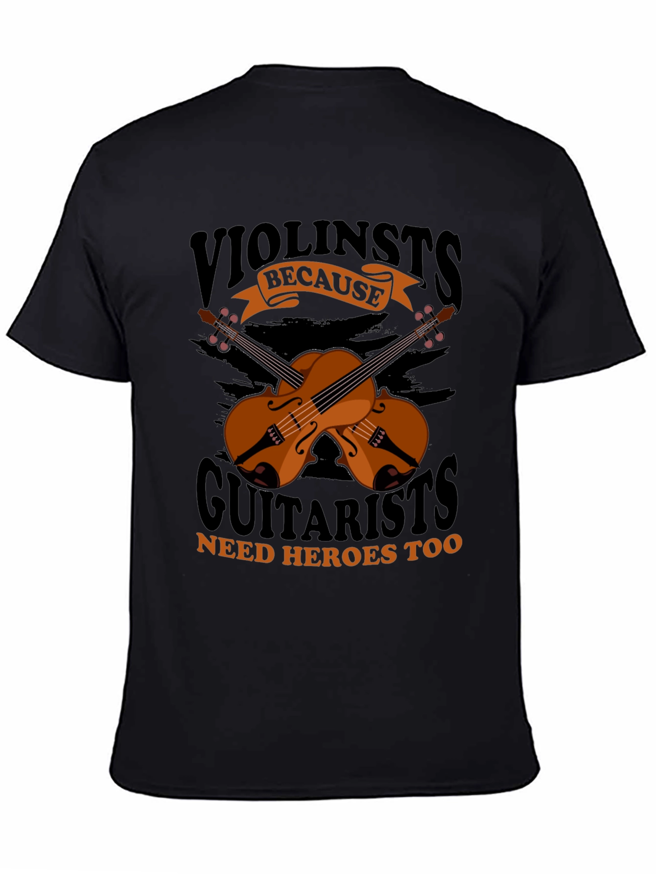Violinists Need Heroes Too Graphic Tee