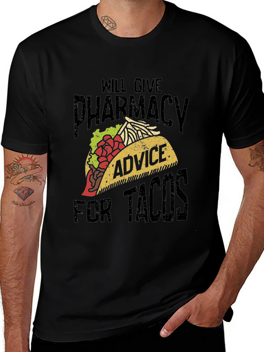 Pharmacy Advice for Tacos Graphic Tee