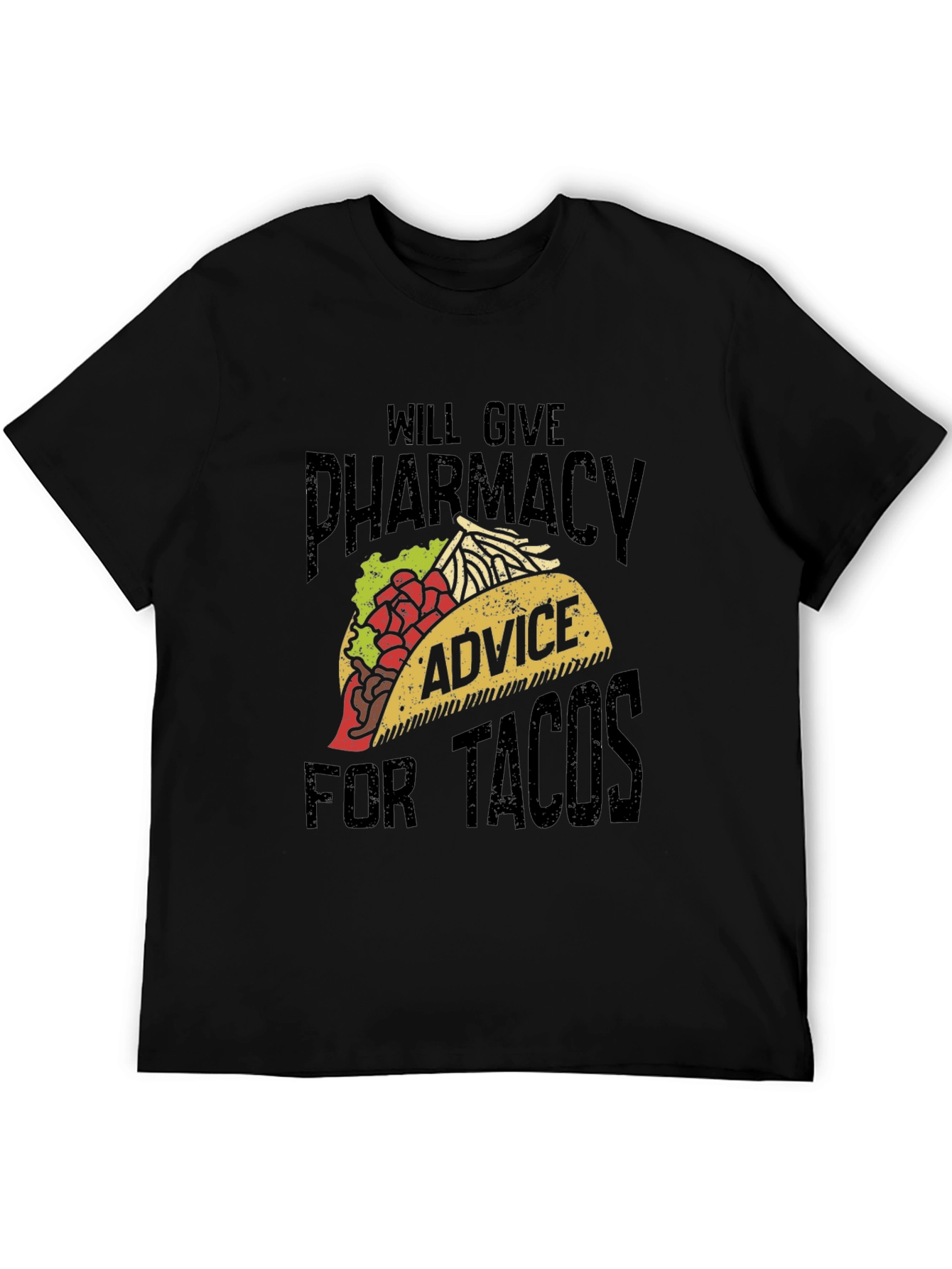 Pharmacy Advice for Tacos Graphic Tee