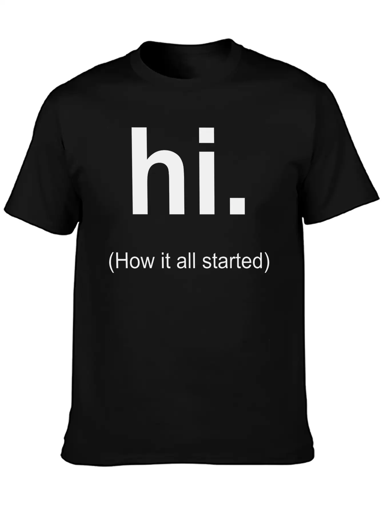 Hi Unisex Casual T-Shirt – Clean Design For Daily Comfort
