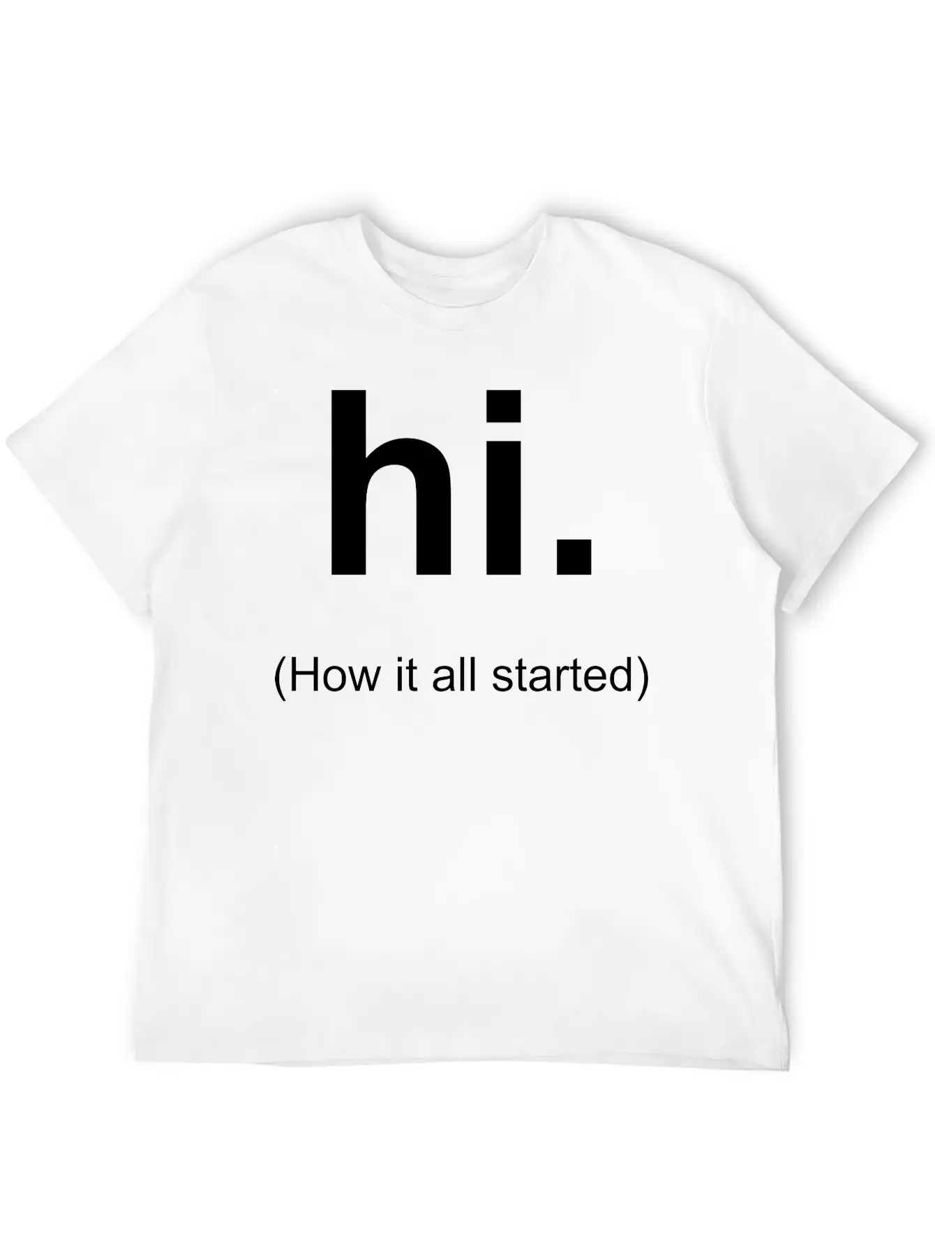Hi Unisex Casual T-Shirt – Clean Design For Daily Comfort