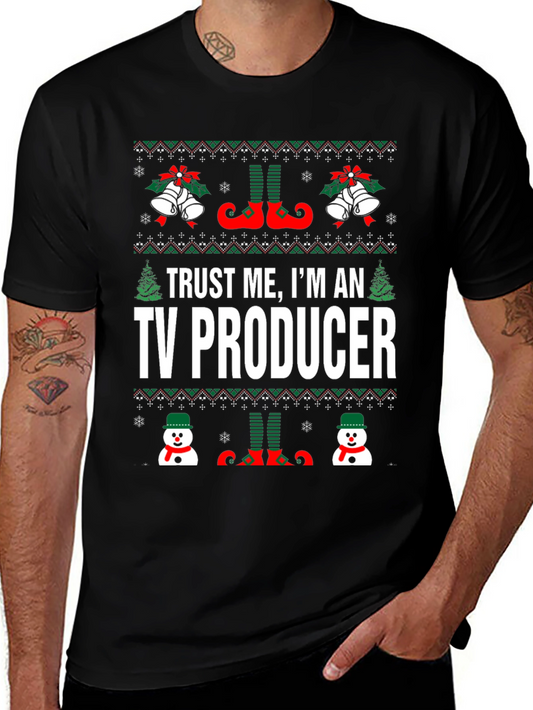 Trust Me Im An TV Producer Christmas T-Shirt