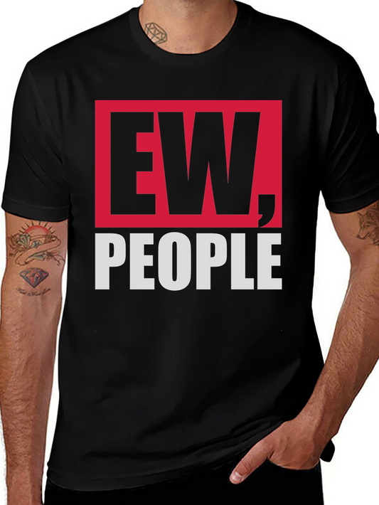 Ew People Graphic Tee - Unisex Soft Cotton