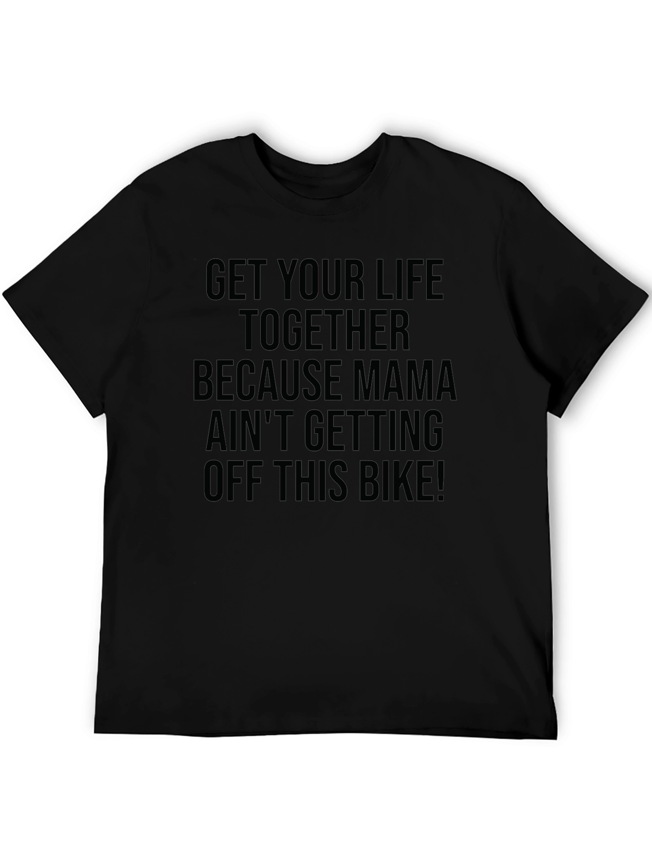 Mama Aint Getting Off This Bike! Funny T-Shirt