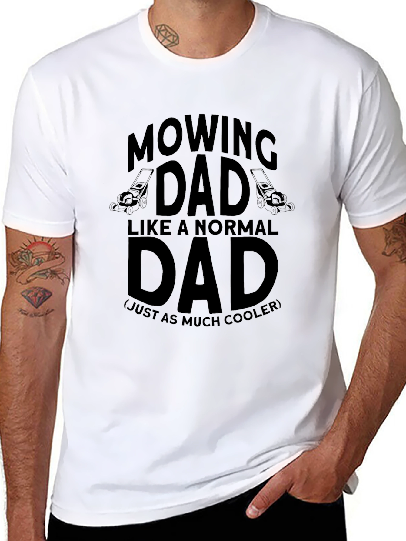 Mowing Dad T-Shirt - Cooler Than Normal!