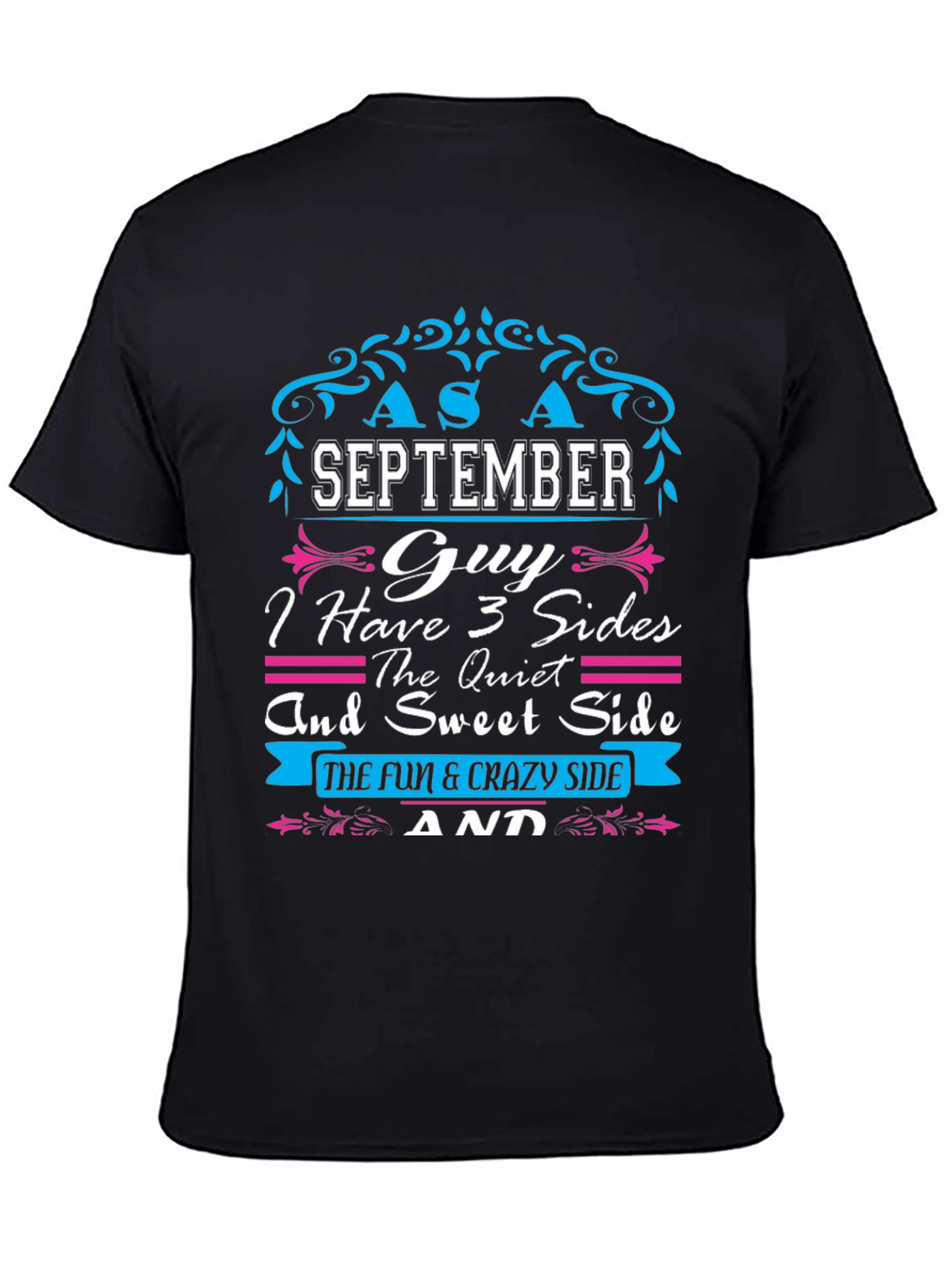 September Guy T-Shirt: 3 Sides - Quiet Sweet Crazy