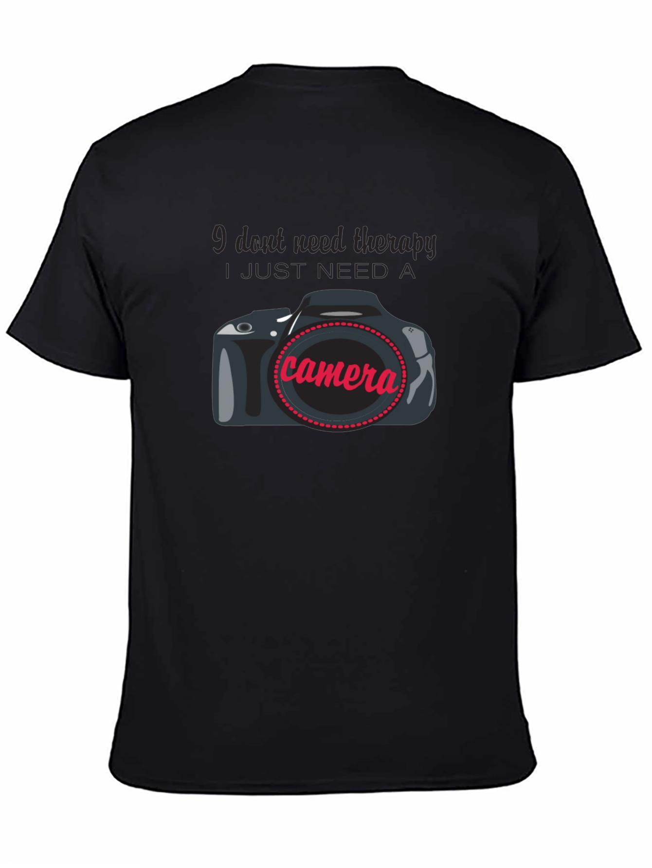 I Just Need A Camera Graphic T-Shirt
