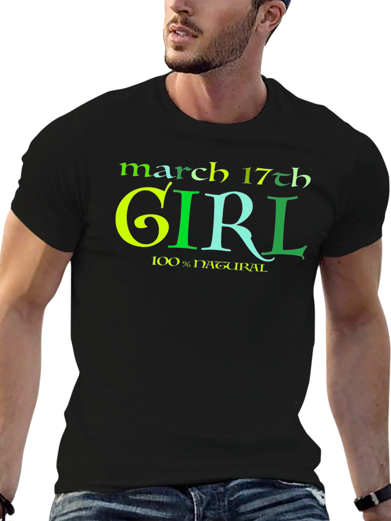 March 17th Girl 100% Natural St Patricks Day T-Shirt