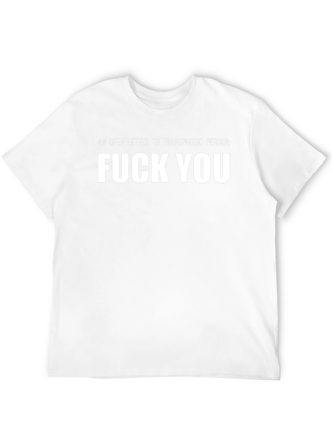 Transphobic Person Slogan Graphic T-Shirt