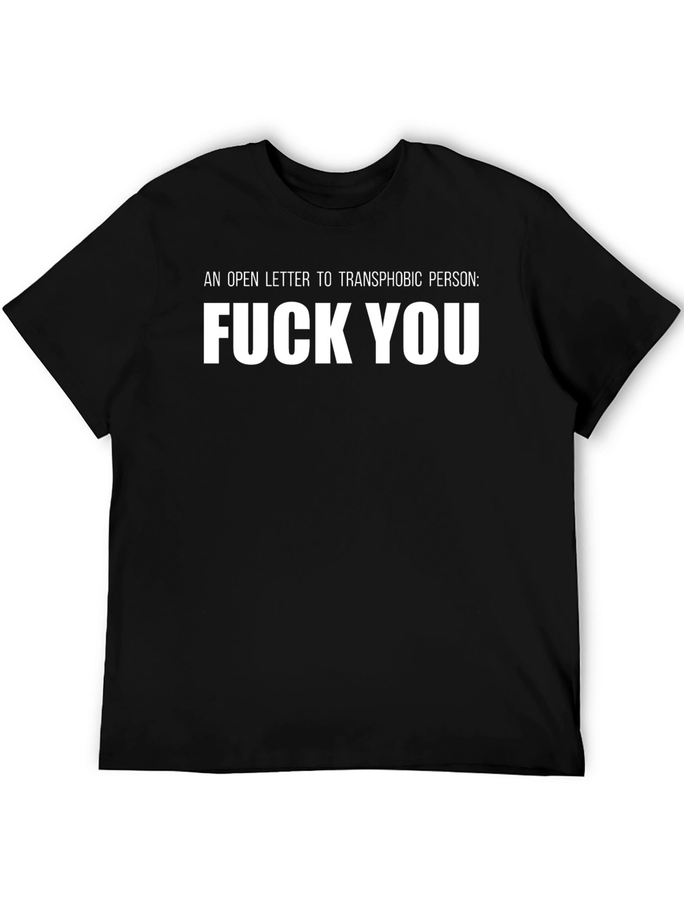 Transphobic Person Slogan Graphic T-Shirt