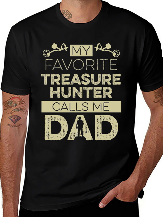 My Favorite Treasure Hunter Calls Me Dad Black T-Shirt
