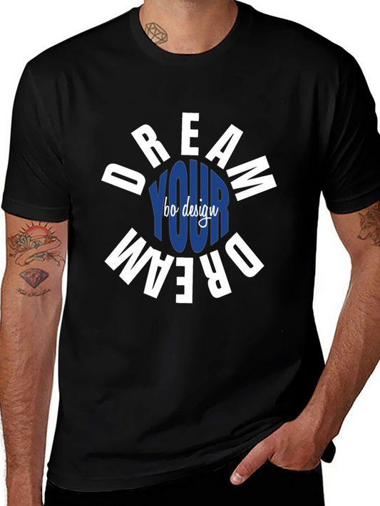 Dream Your Dream T-Shirt | Bo Design | Crew Neck