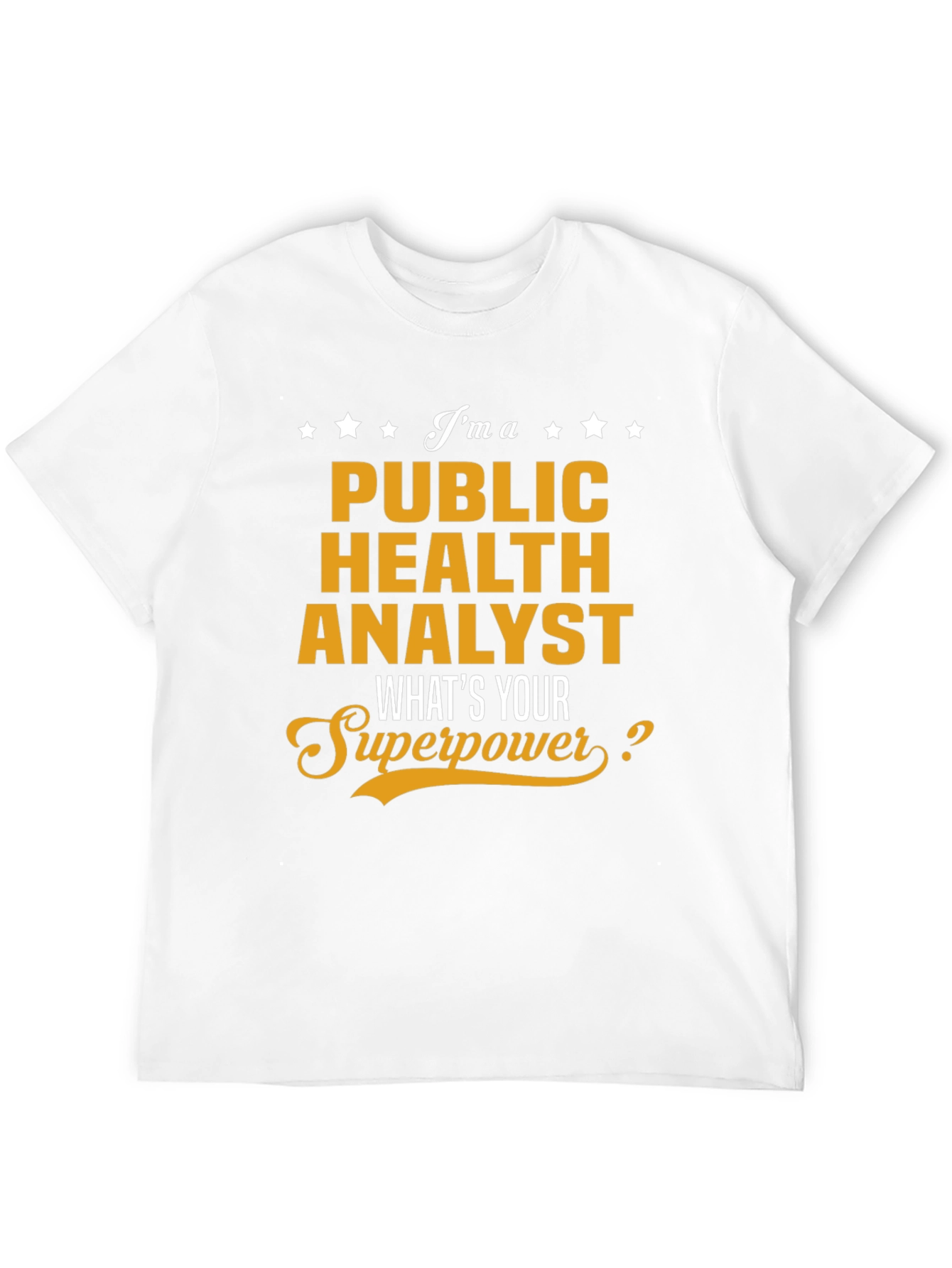 Public Health Analyst Superpower Tee