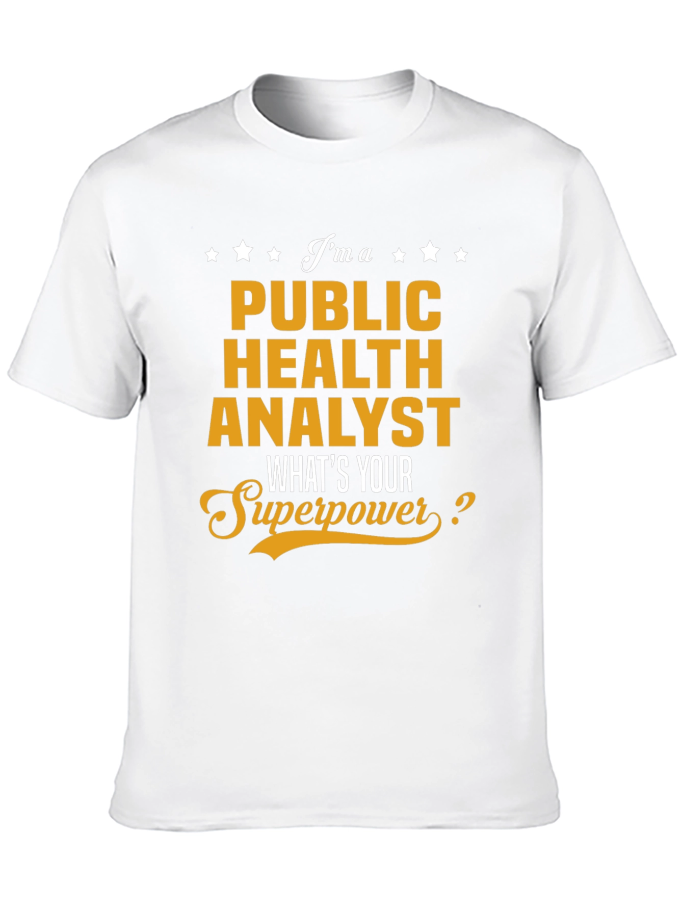 Public Health Analyst Superpower Tee