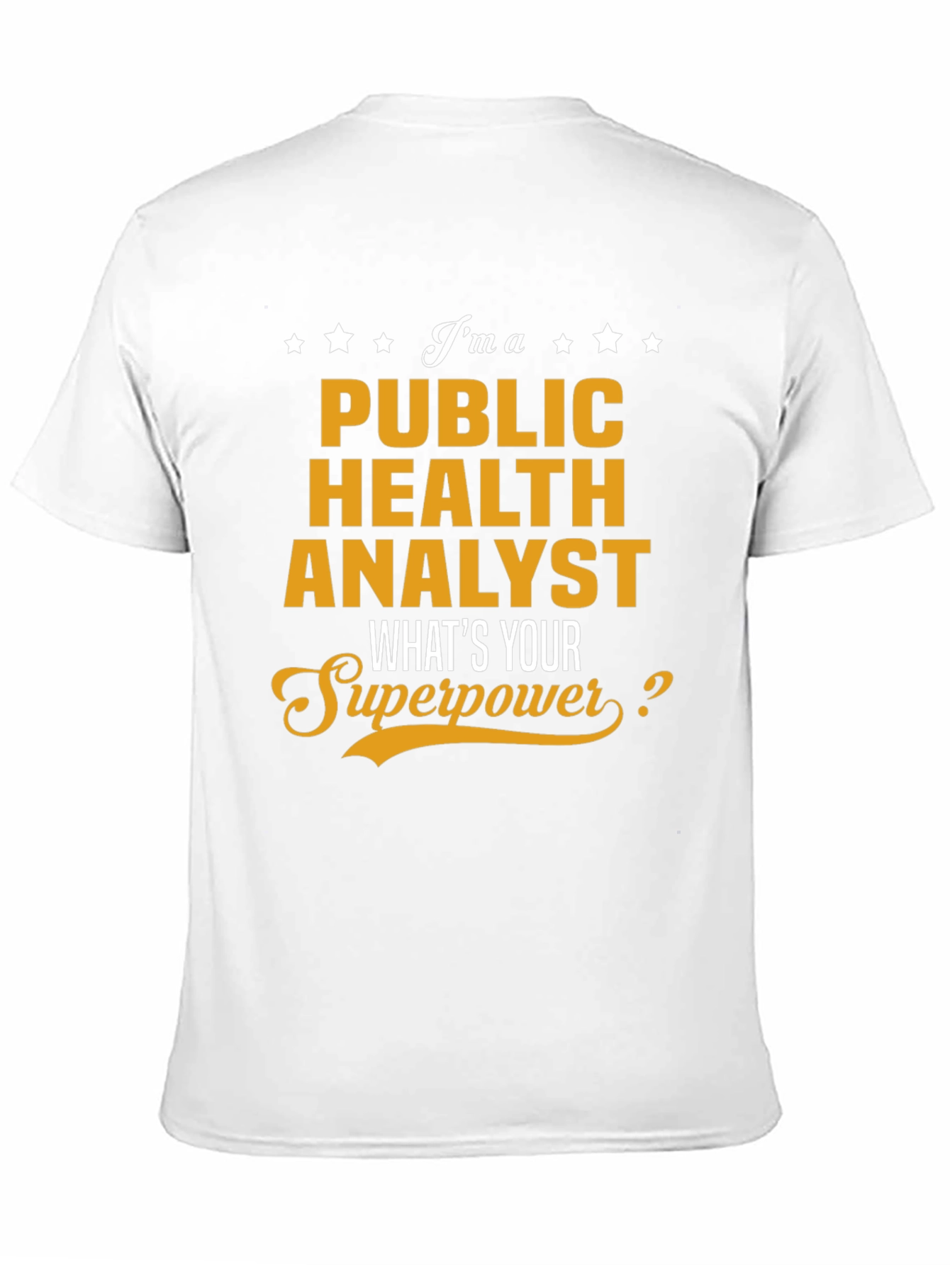 Public Health Analyst Superpower Tee