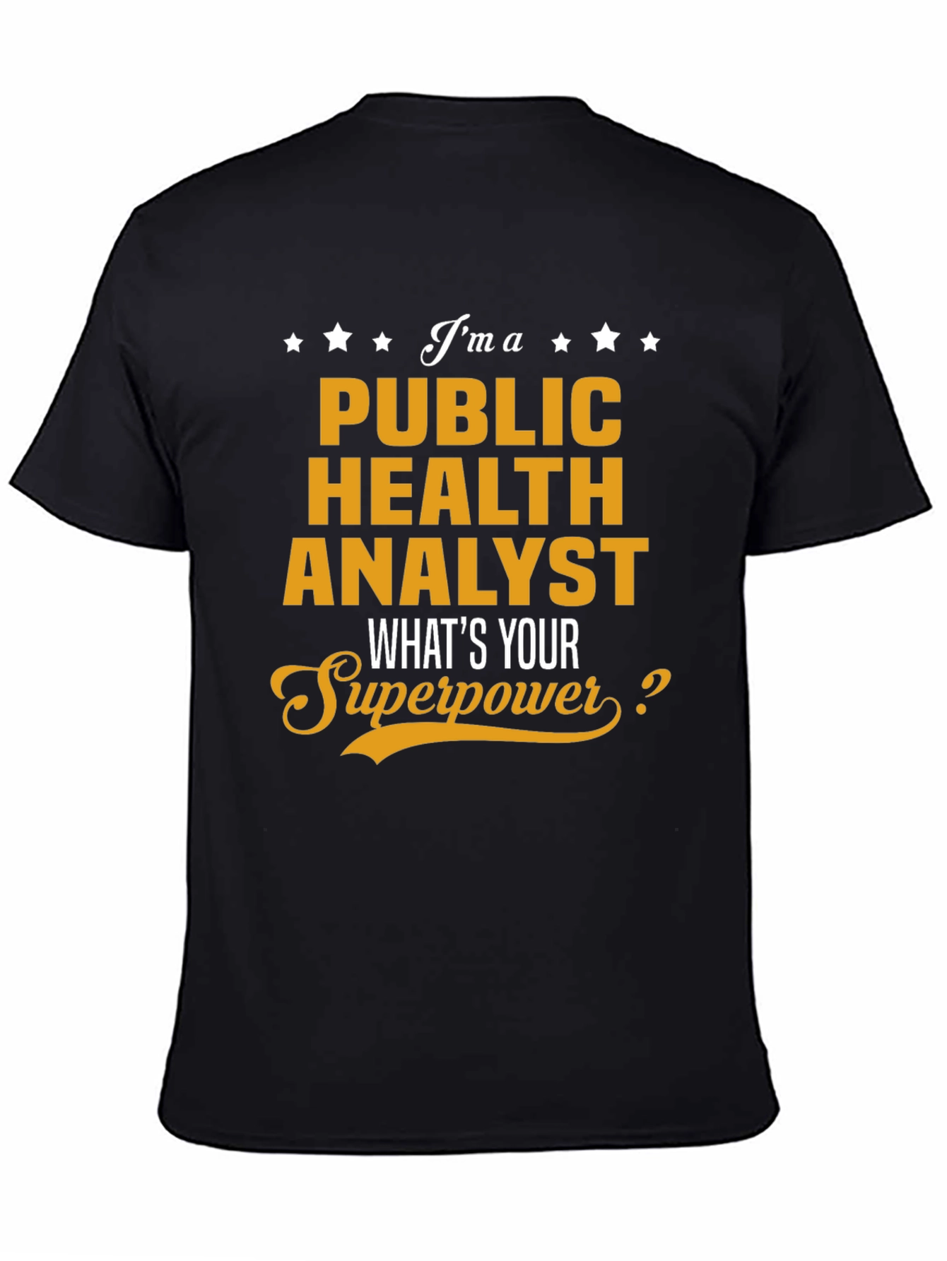Public Health Analyst Superpower Tee